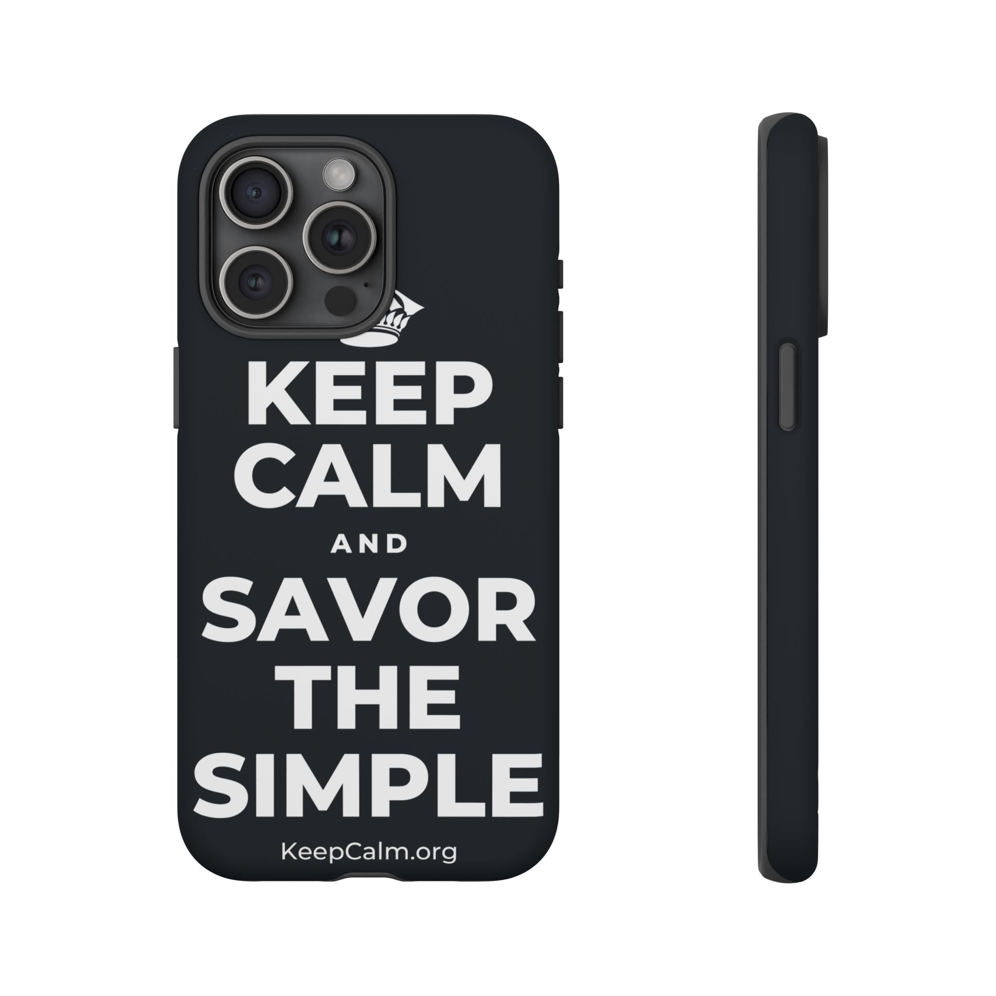 KEEP CALM AND SAVOR THE SIMPLE Phone Case (Dark)