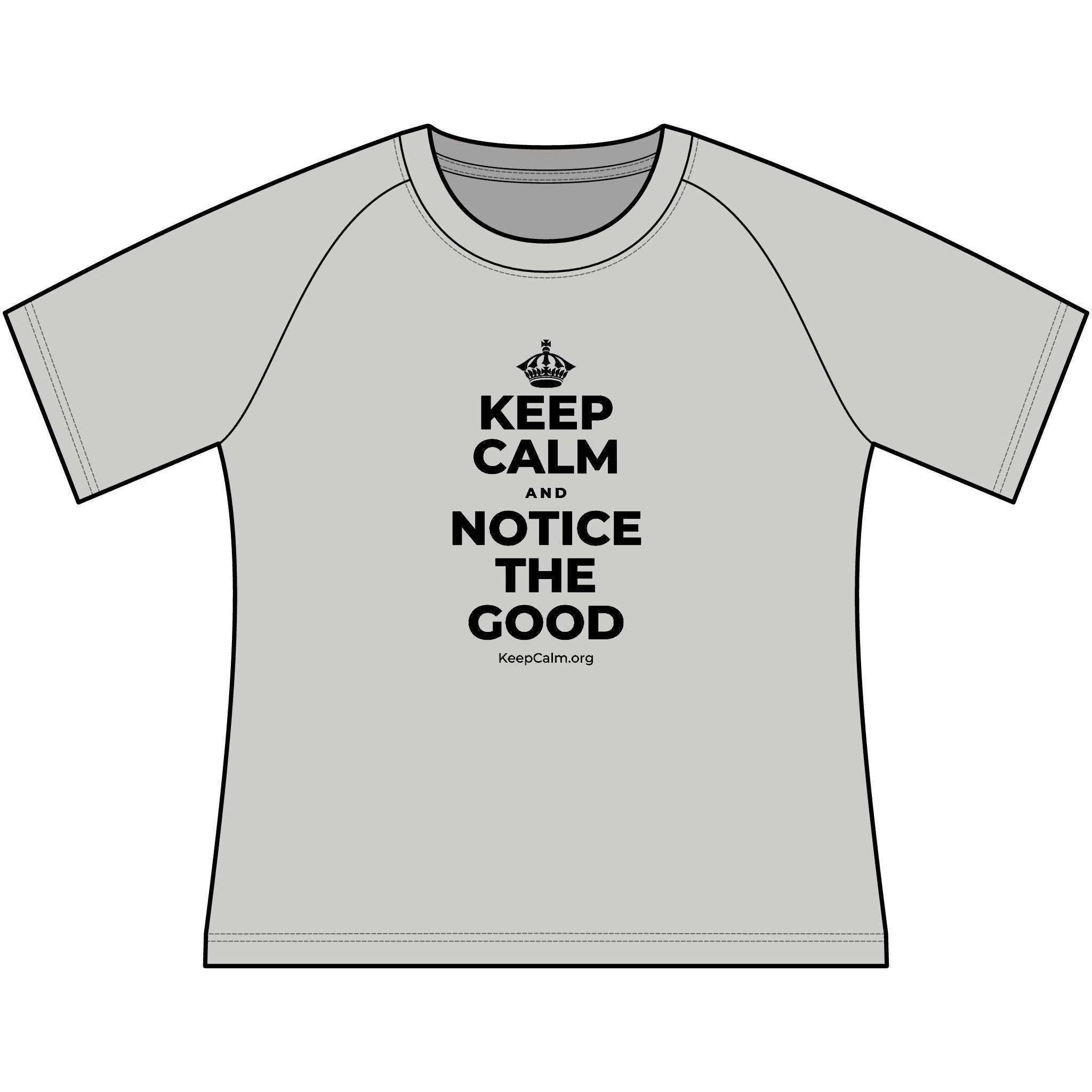 KEEP CALM AND NOTICE THE GOOD Women's Raglan Tee