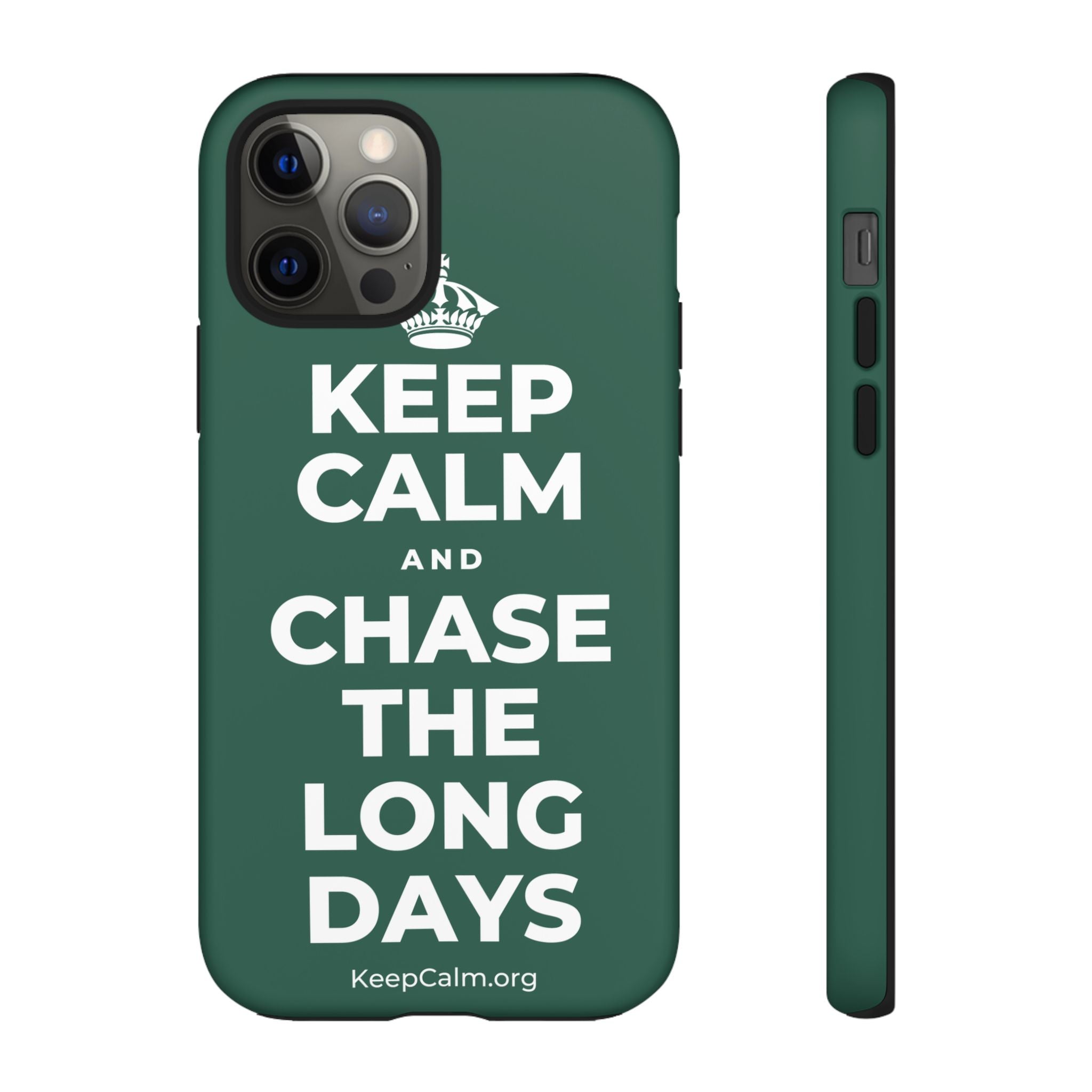 KEEP CALM AND CHASE THE LONG DAYS Phone Case