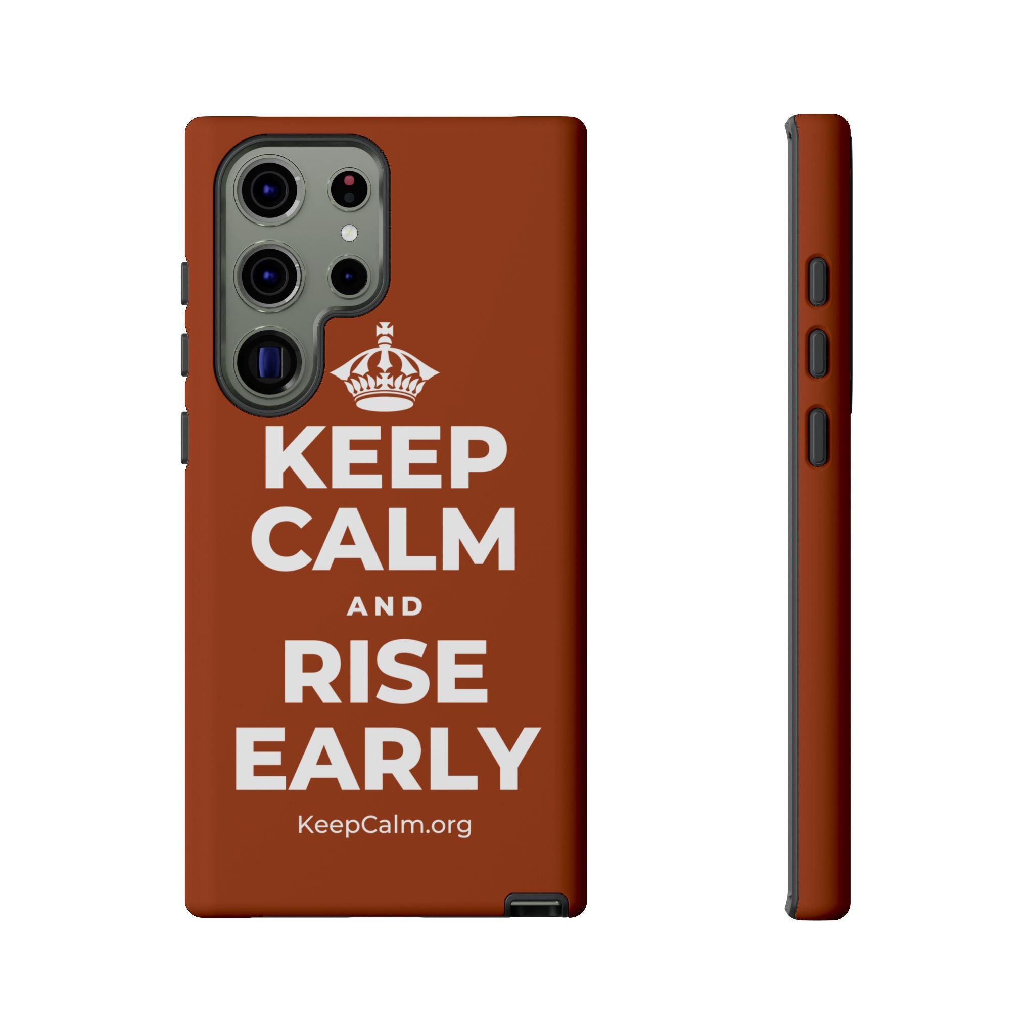 KEEP CALM AND RISE EARLY Phone Case