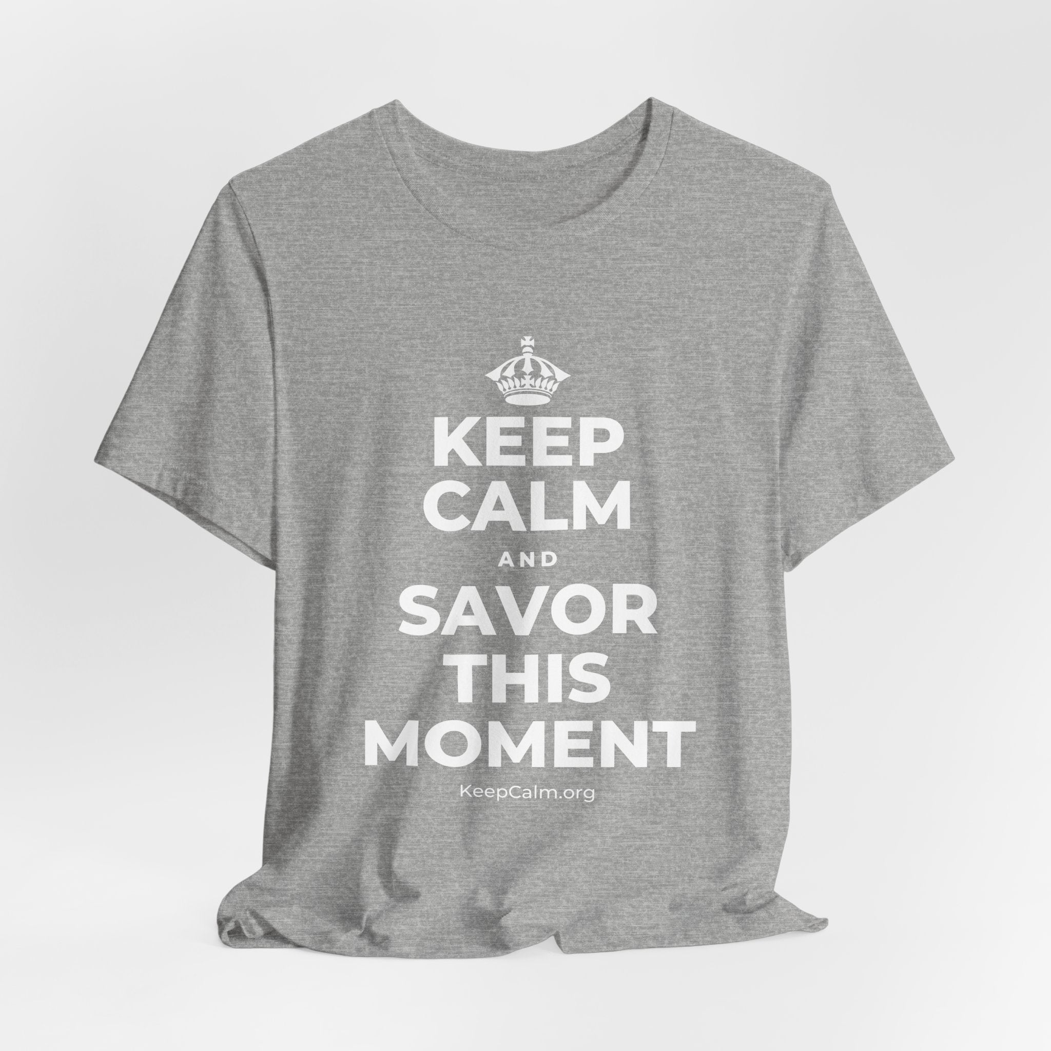 KEEP CALM AND SAVOR THIS MOMENT T-Shirt (White–Asphalt)