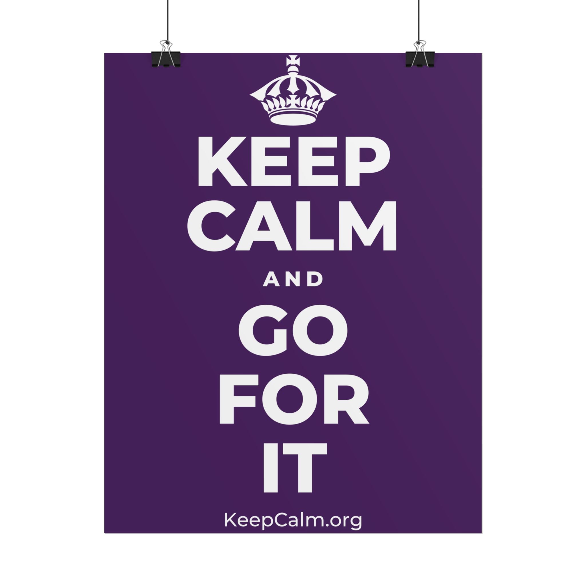 KEEP CALM AND GO FOR IT Poster