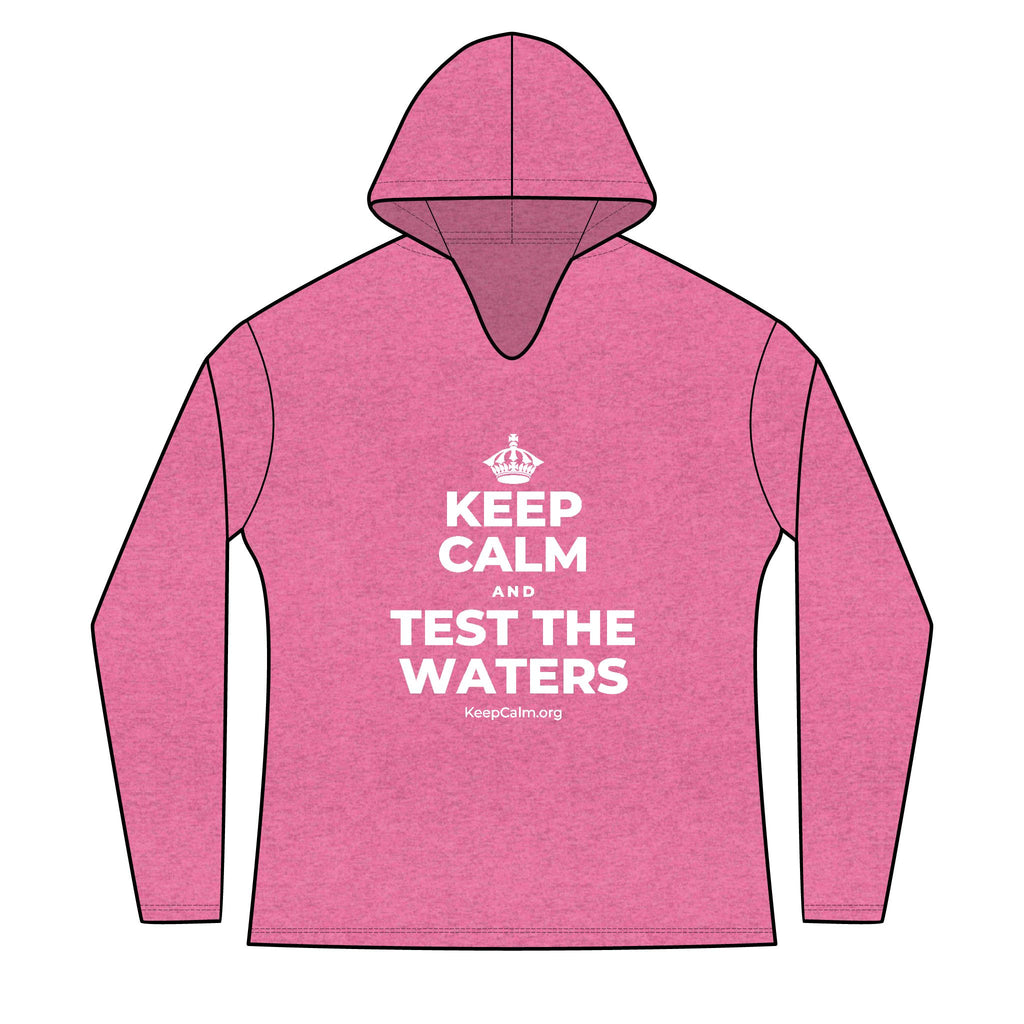 KEEP CALM AND TEST THE WATERS Women's Long Sleeve Hoodie