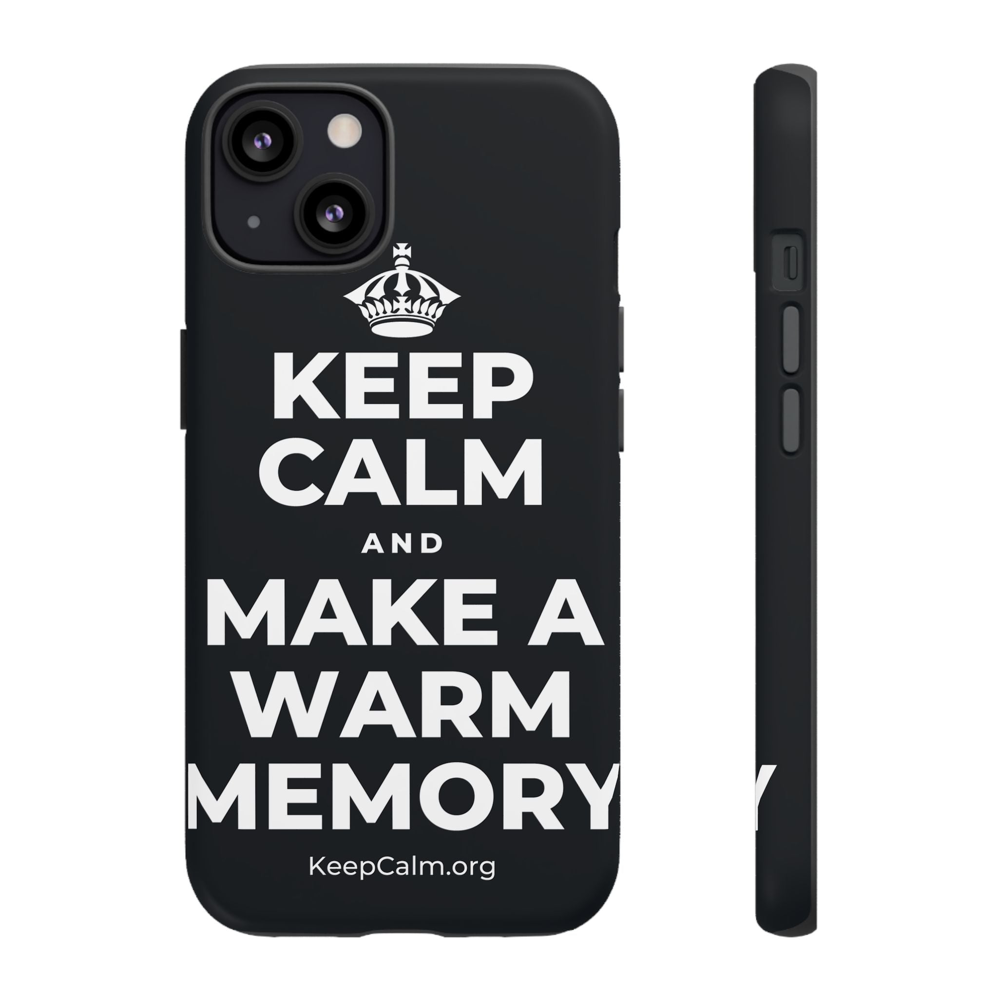 KEEP CALM AND MAKE A WARM MEMORY Phone Case (Dark)
