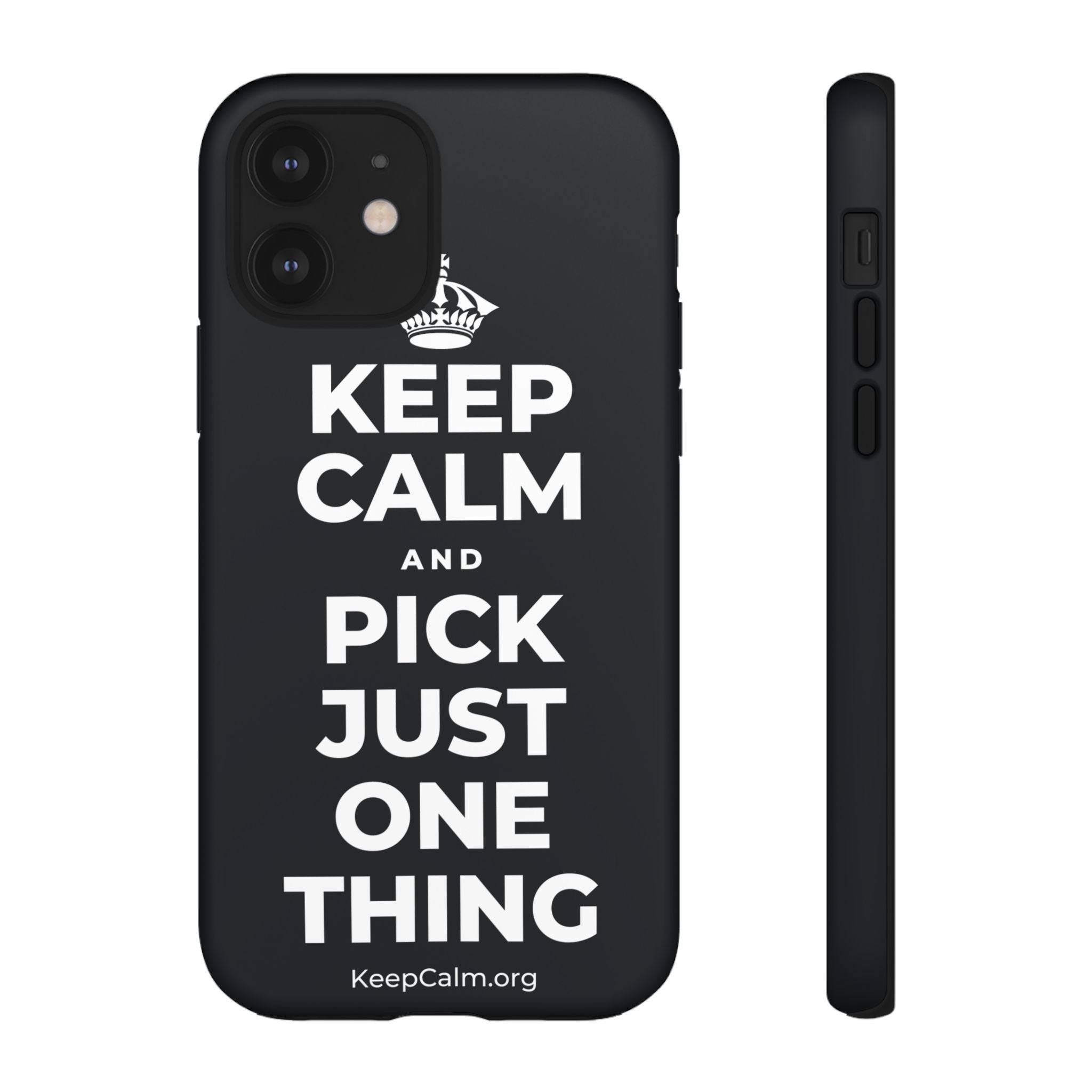 KEEP CALM AND PICK JUST ONE THING Phone Case (Dark)