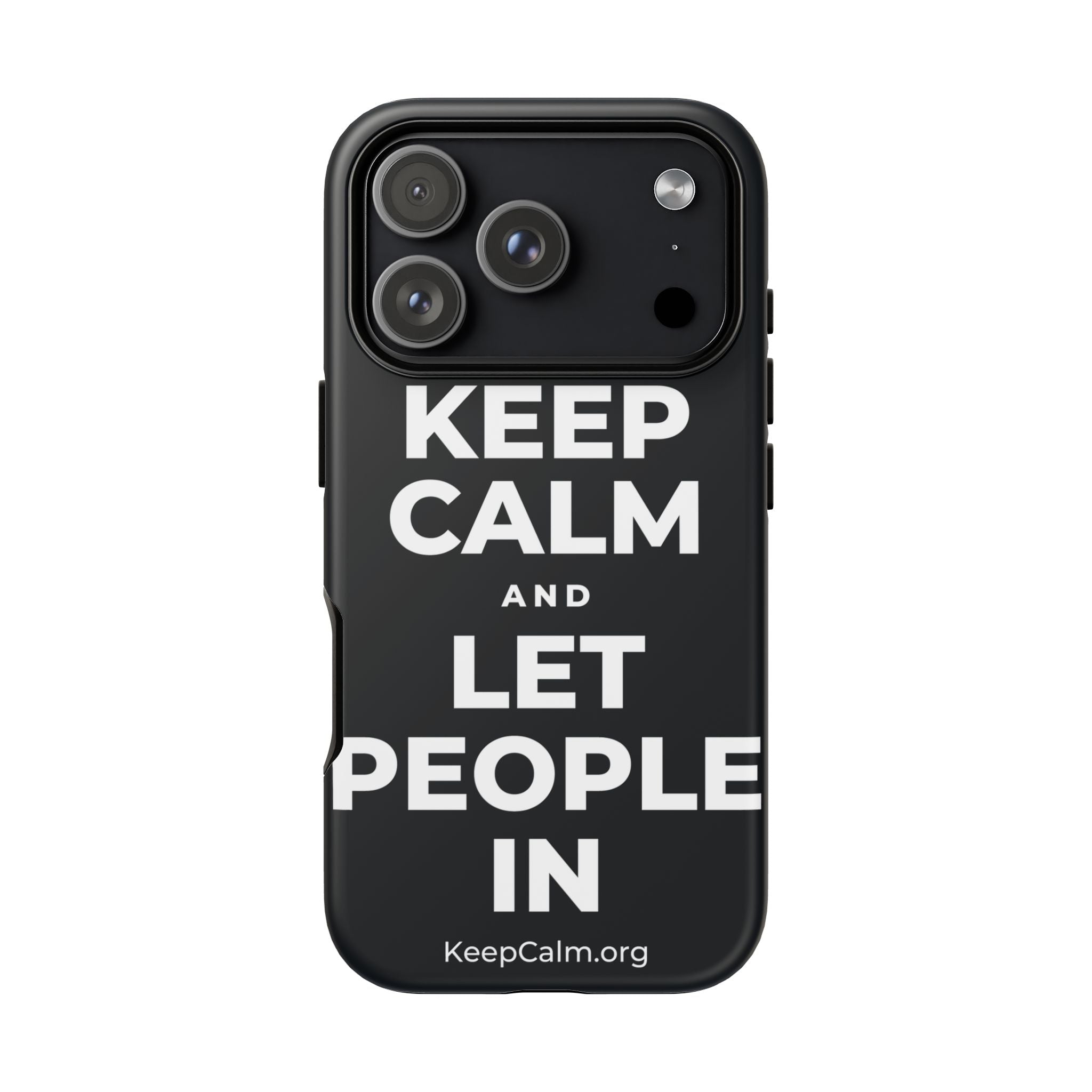 KEEP CALM AND LET PEOPLE IN Phone Case (Dark)