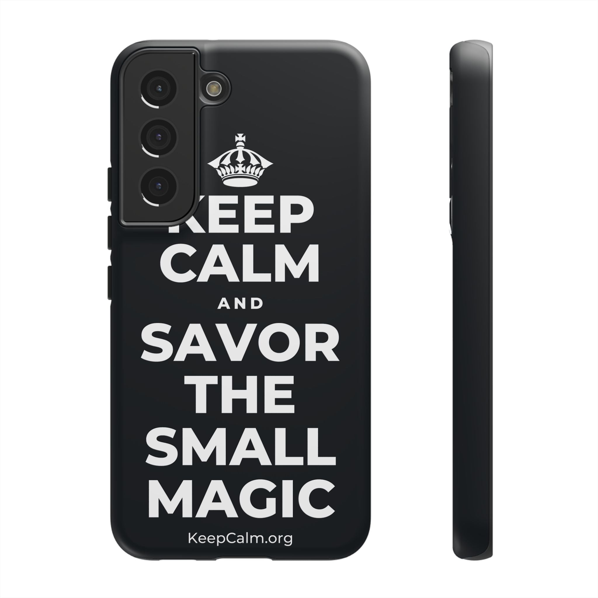 KEEP CALM AND SAVOR THE SMALL MAGIC Phone Case (Dark)