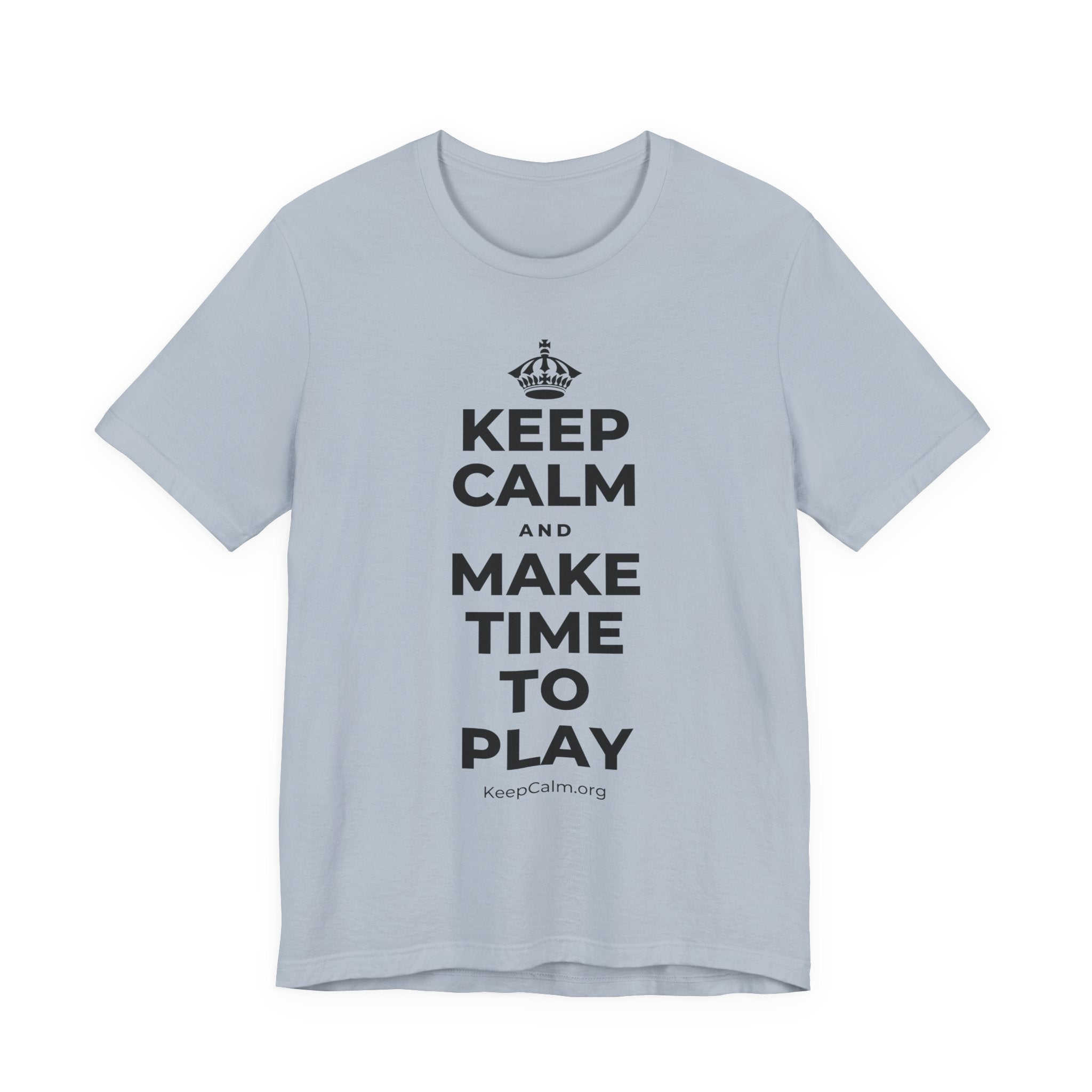 KEEP CALM AND MAKE TIME TO PLAY T-Shirt (White–Asphalt)