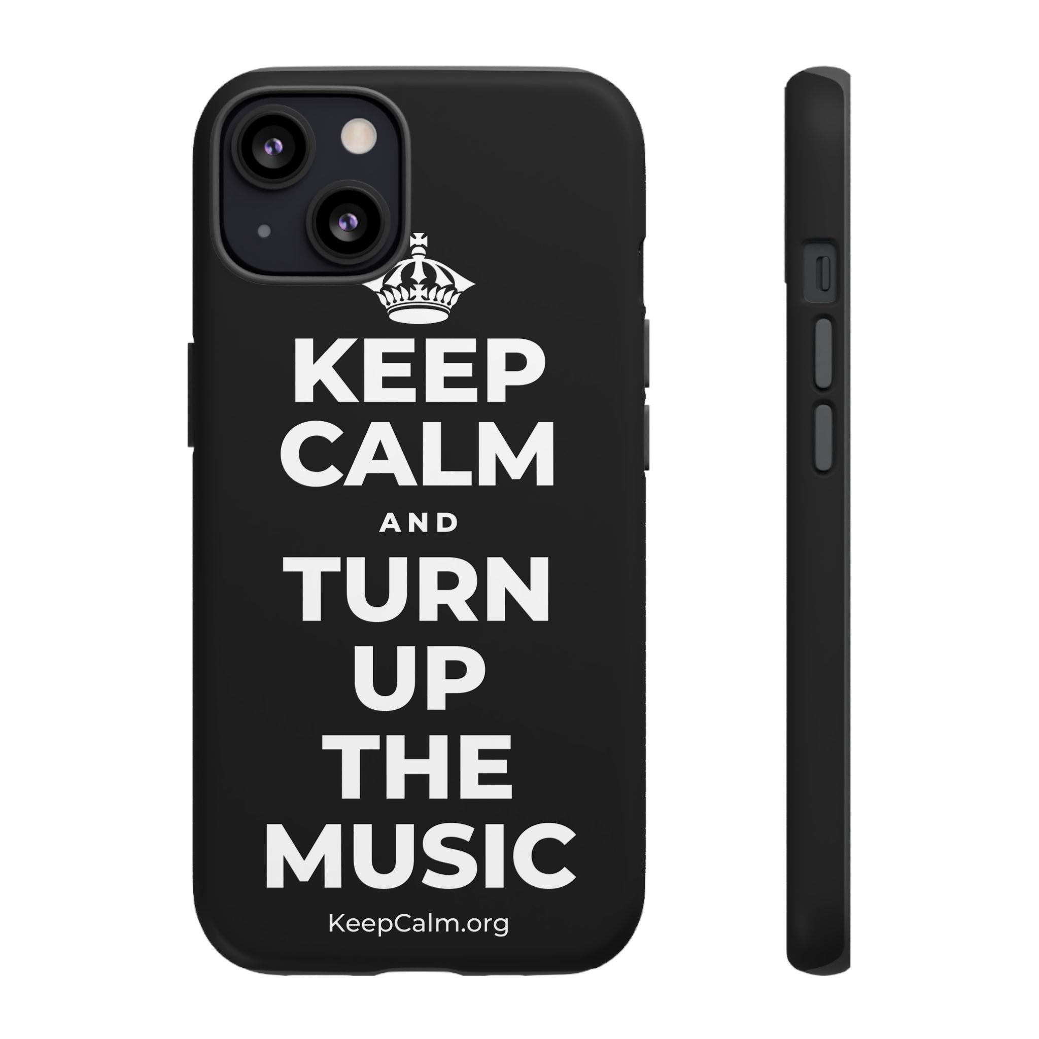 KEEP CALM AND TURN UP THE MUSIC Phone Case