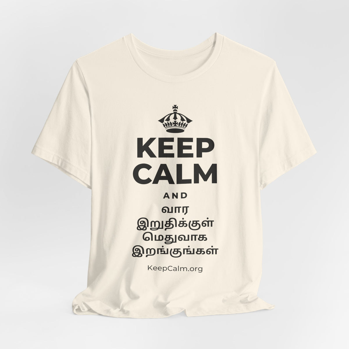 KEEP CALM AND வார இறுதிக்குள் மெதுவாக இறங்குங்கள் T-Shirt (White–Asphalt)