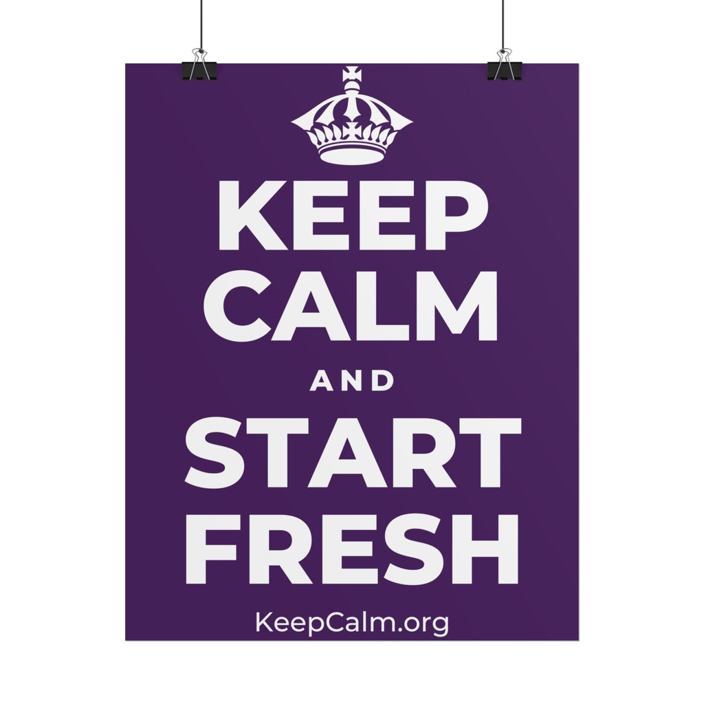 KEEP CALM AND START FRESH Poster