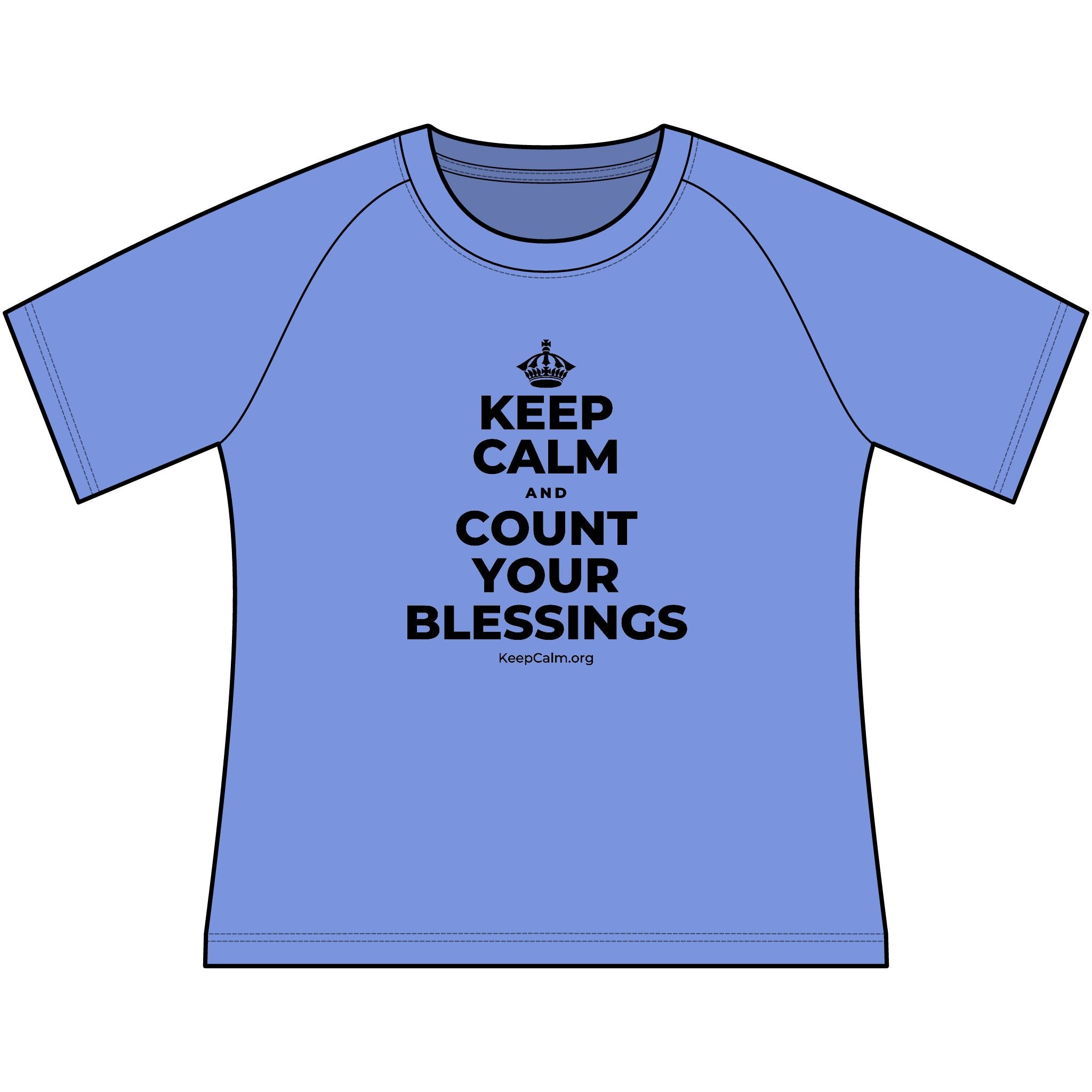 KEEP CALM AND COUNT YOUR BLESSINGS Women's Raglan Tee
