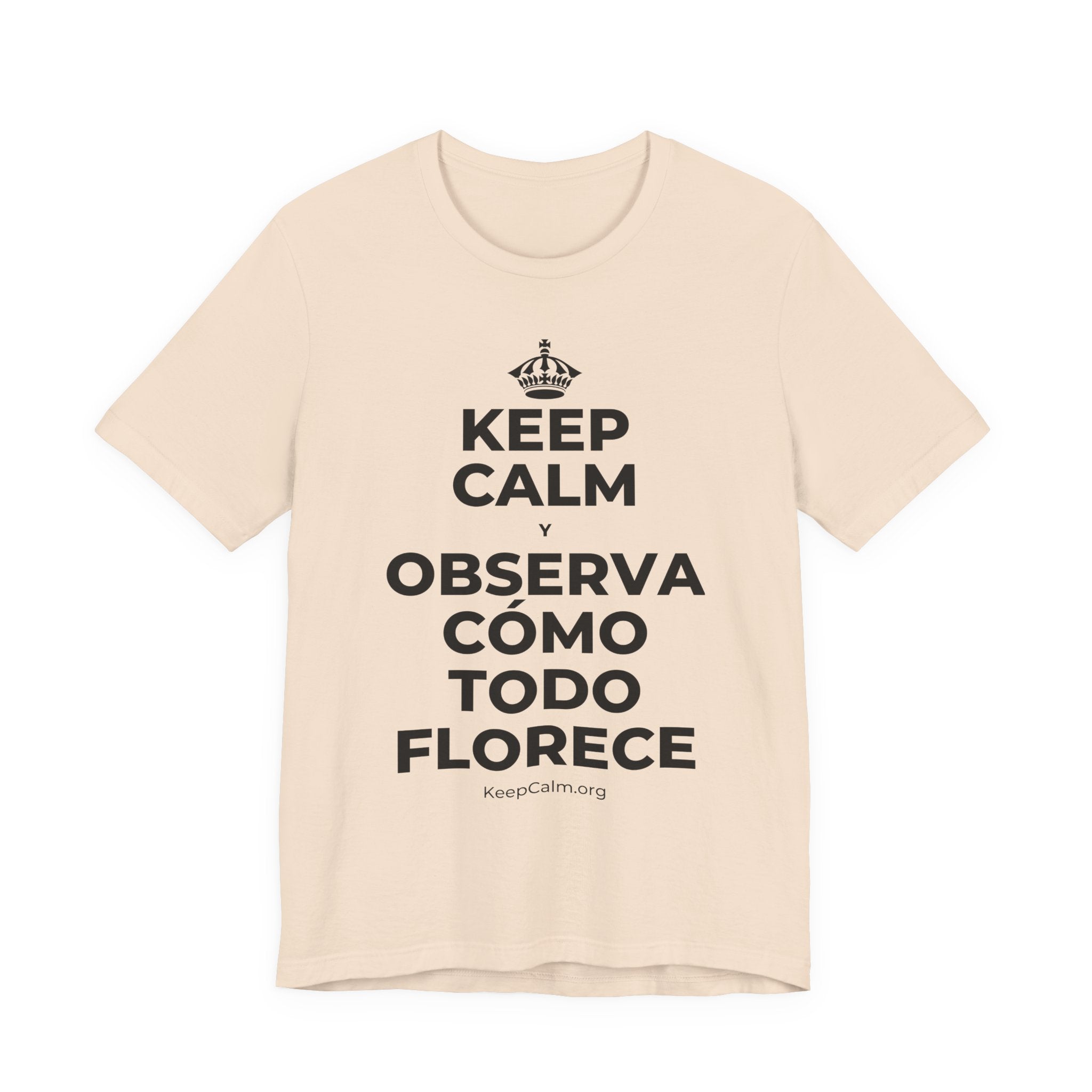 KEEP CALM Y OBSERVA CÓMO TODO FLORECE T-Shirt (Soft Cream–Heather Mauve)
