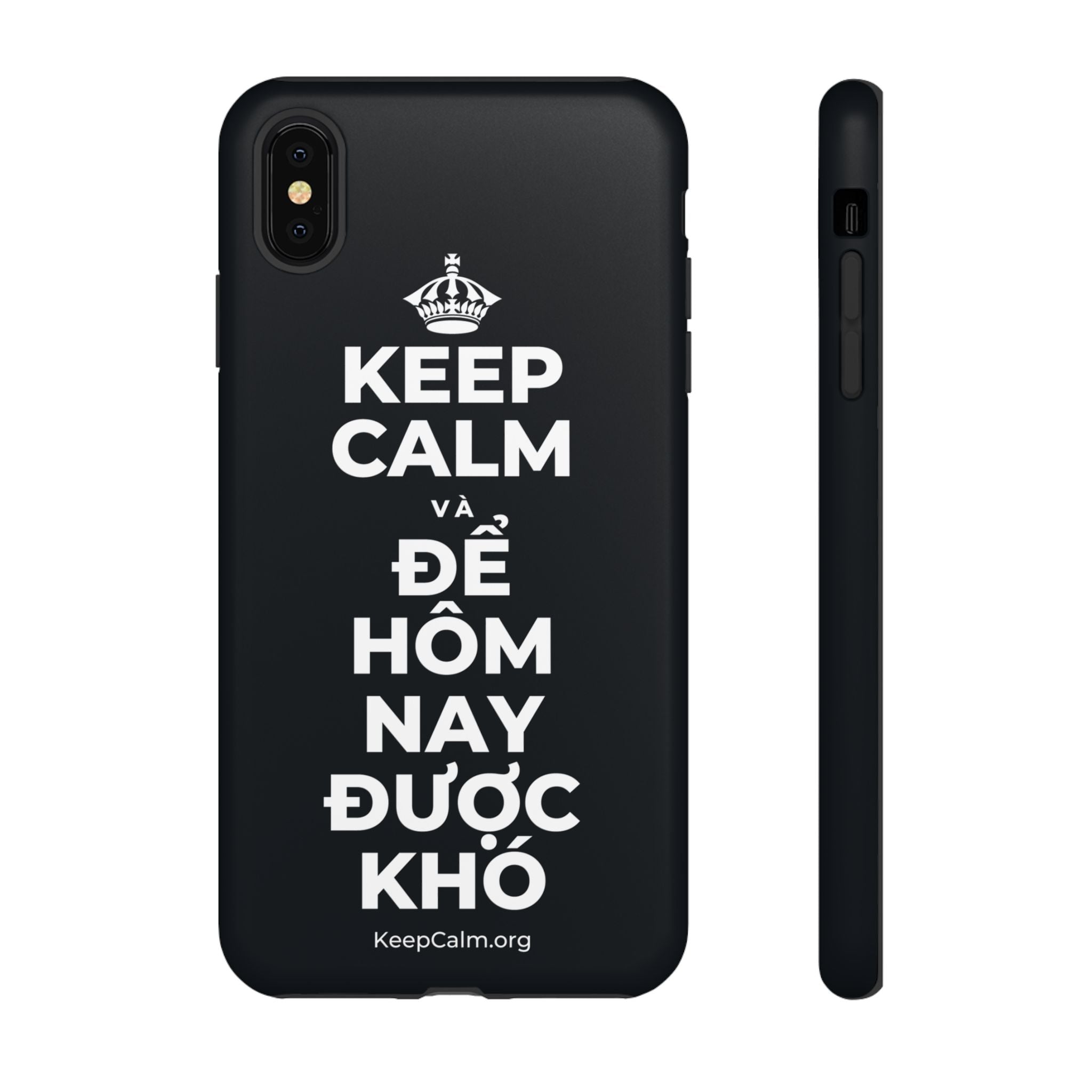KEEP CALM VÀ ĐỂ HÔM NAY ĐƯỢC KHÓ Phone Case (Dark)
