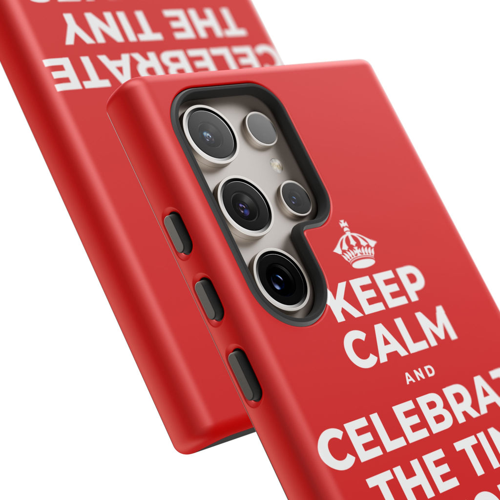 KEEP CALM AND CELEBRATE THE TINY VICTORIES EVERY SINGLE DAY Phone Case