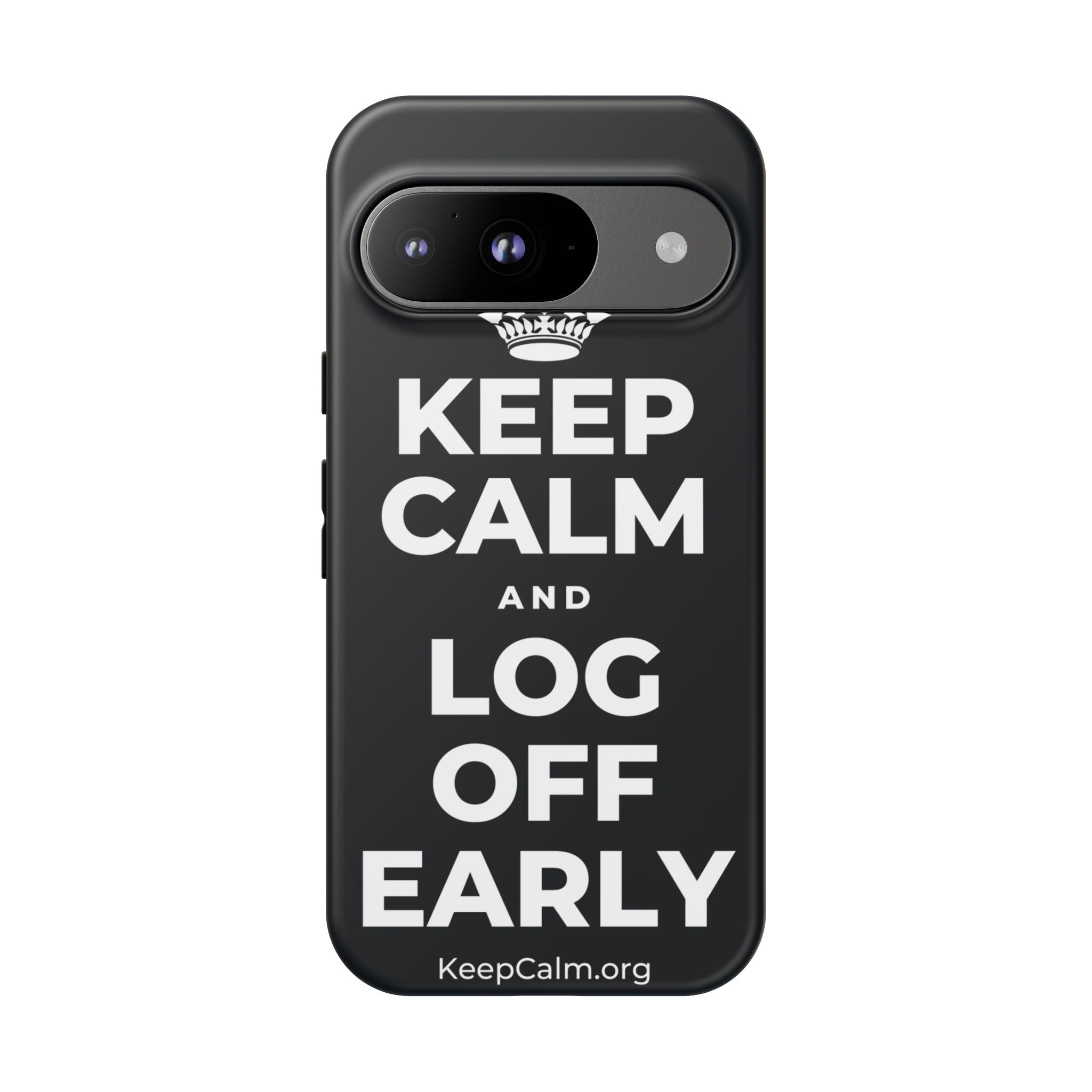 KEEP CALM AND LOG OFF EARLY Phone Case (Dark)