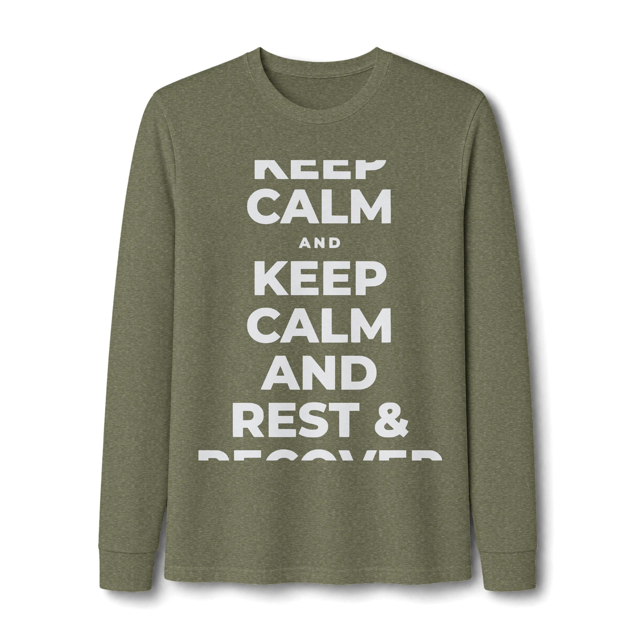 KEEP CALM AND REST & RECOVER Long Sleeve Tee