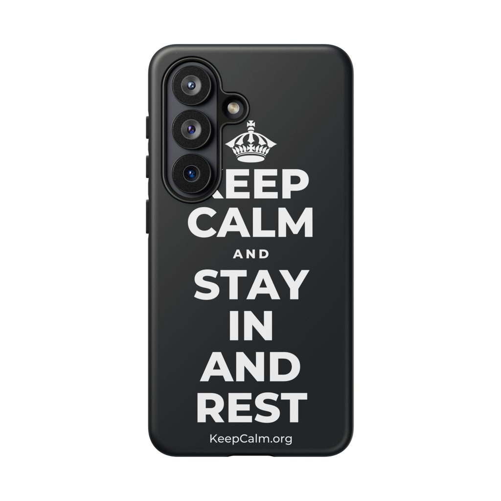KEEP CALM AND STAY IN AND REST Phone Case (Dark)