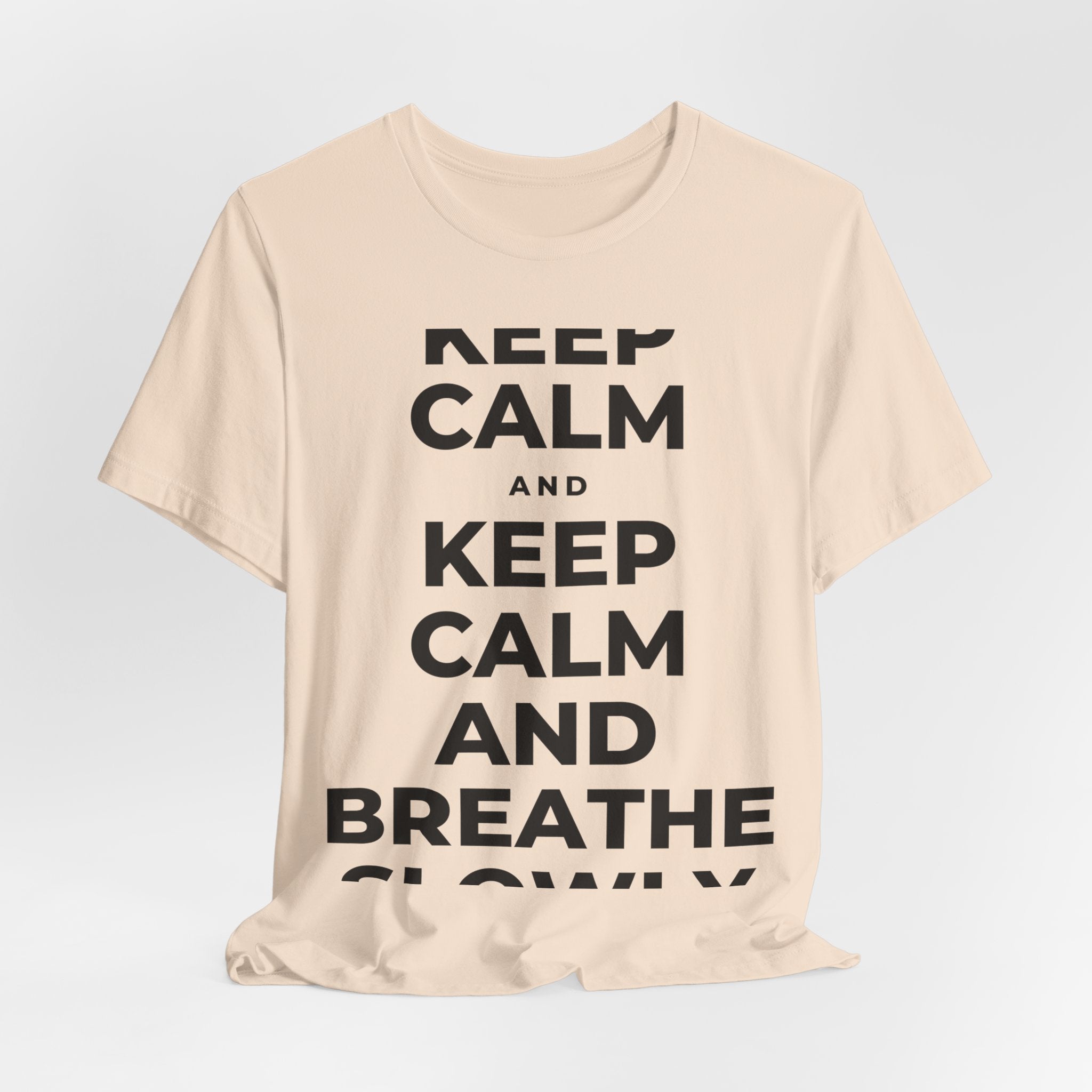 KEEP CALM AND BREATHE SLOWLY T-Shirt (Soft Cream–Heather Mauve)