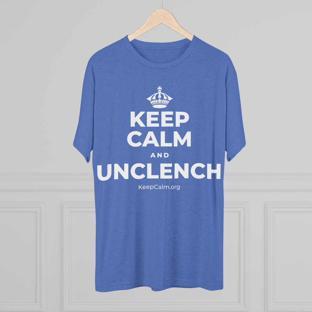 KEEP CALM AND UNCLENCH Tri-Blend Tee