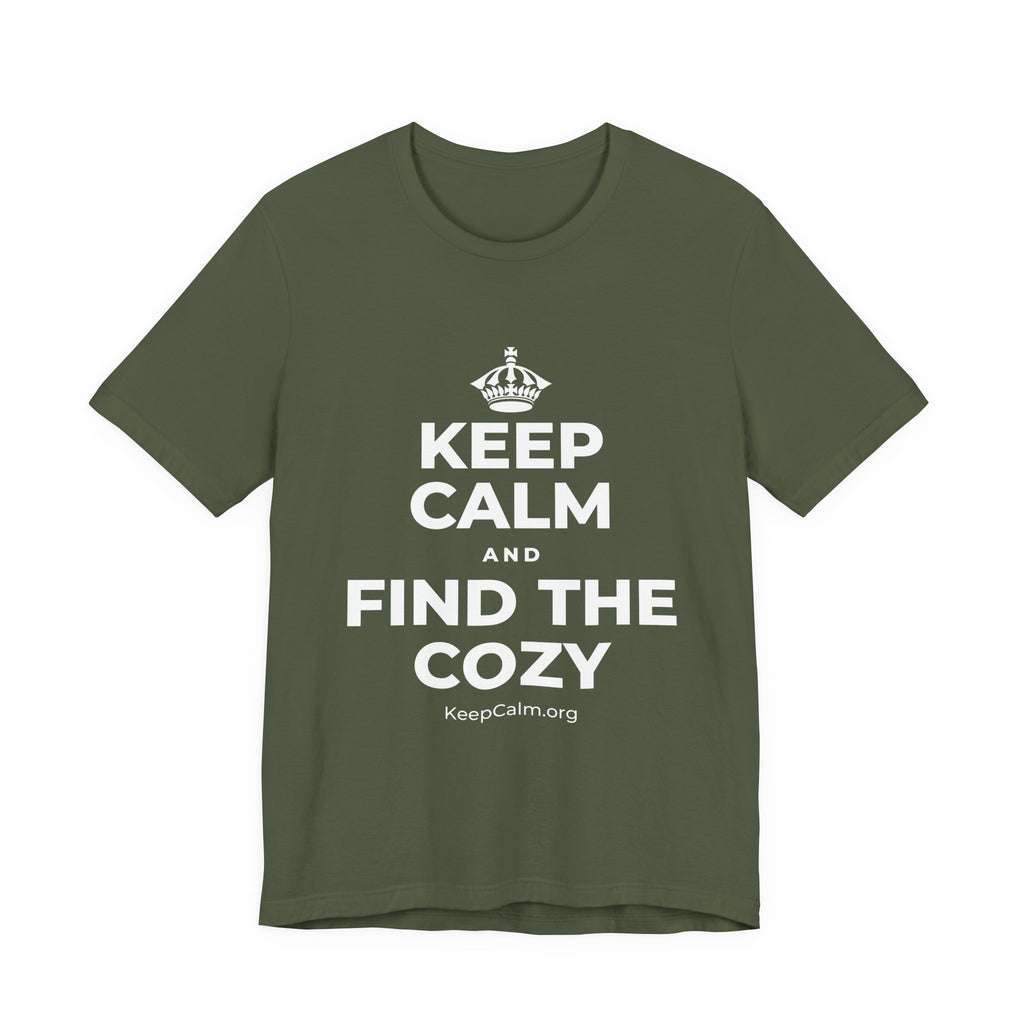 KEEP CALM AND FIND THE COZY T-Shirt (Military Green–Autumn)
