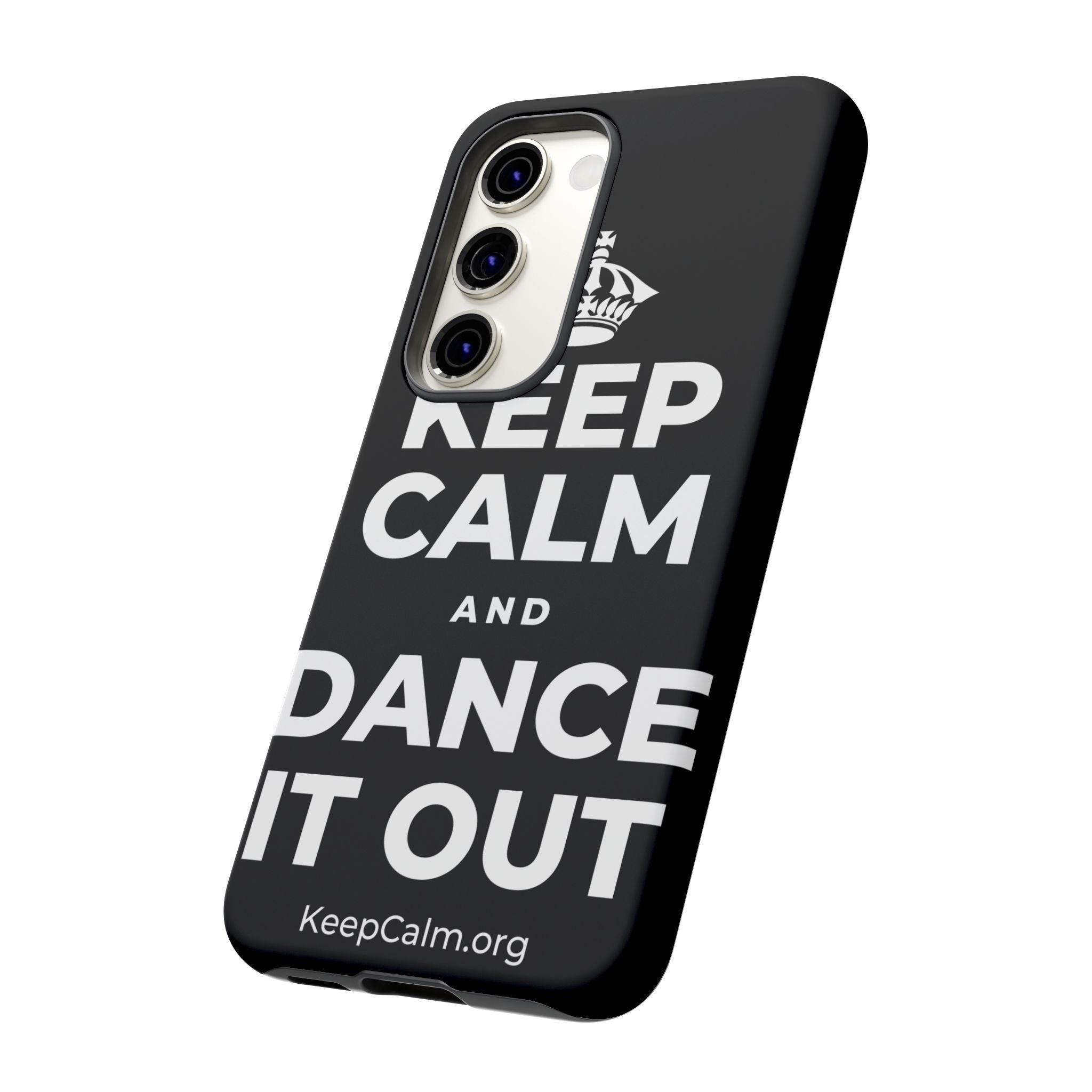 KEEP CALM AND DANCE IT OUT Phone Case