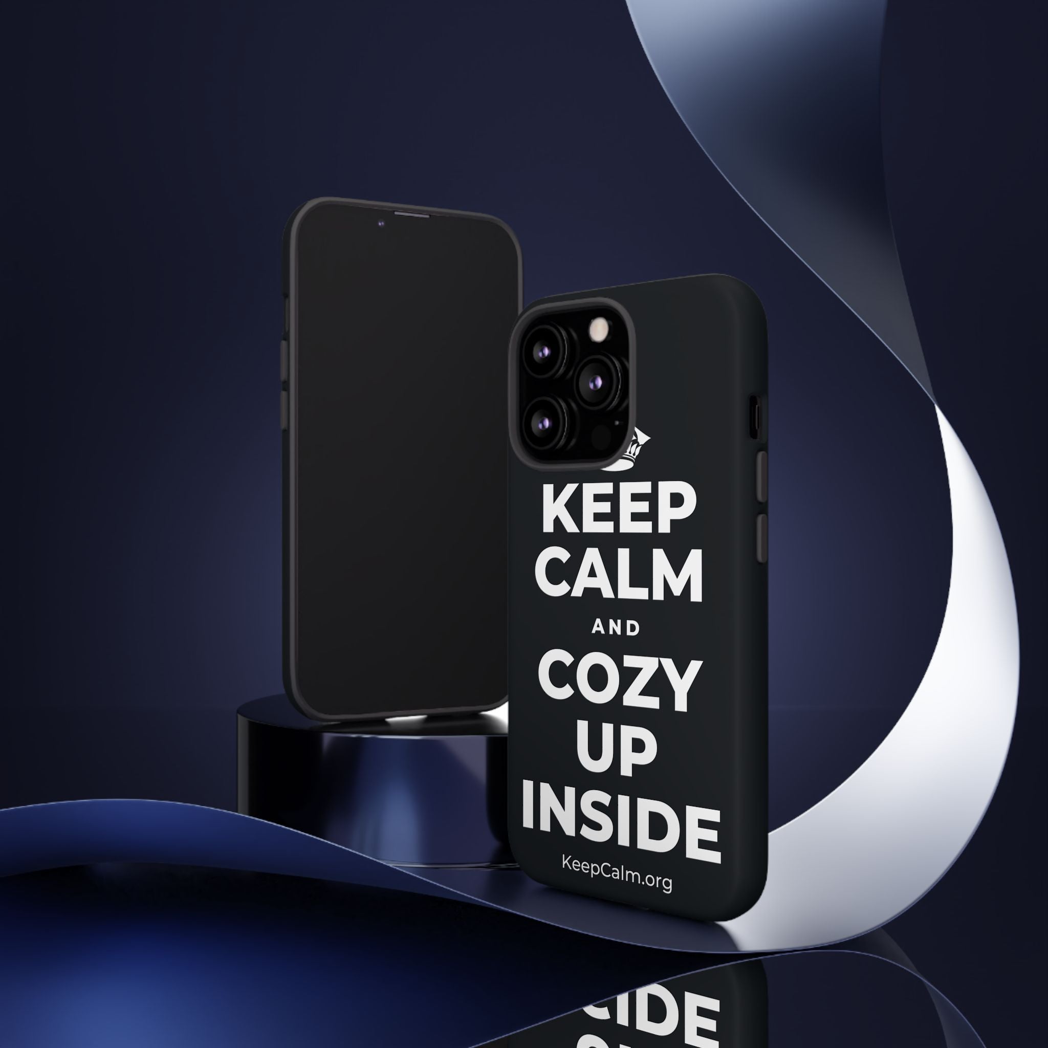 KEEP CALM AND COZY UP INSIDE Phone Case (Dark)