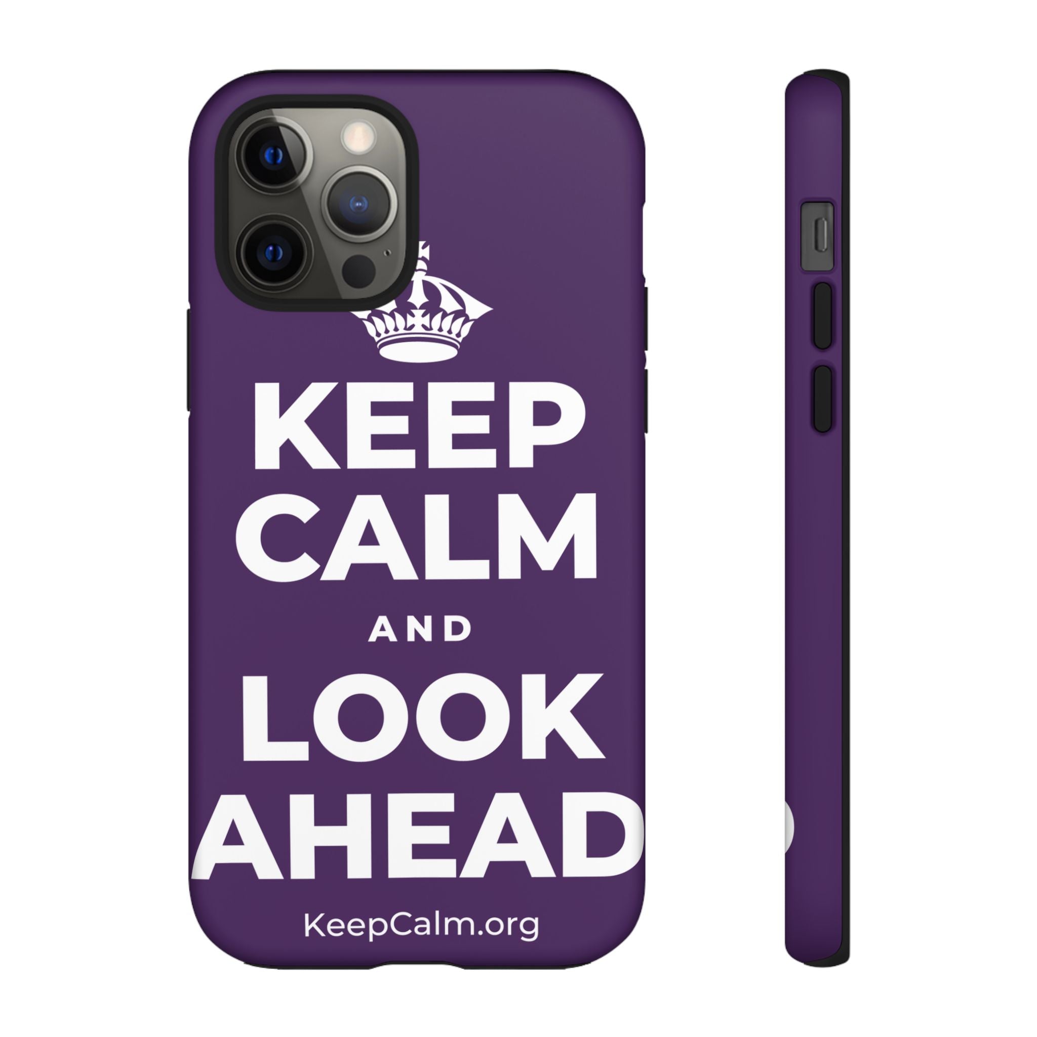 KEEP CALM AND LOOK AHEAD Phone Case