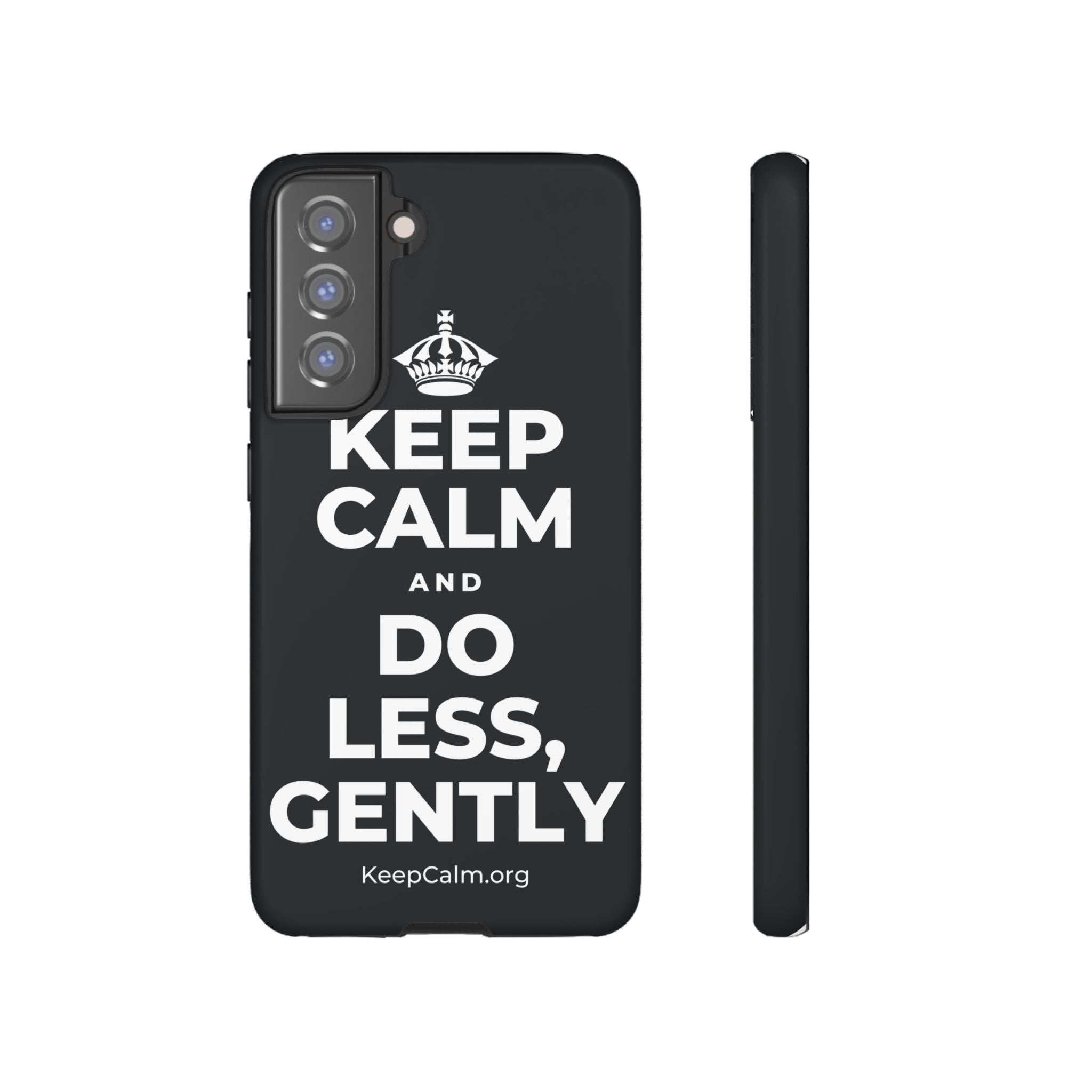 KEEP CALM AND DO LESS, GENTLY Phone Case (Dark)