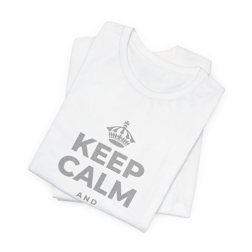 KEEP CALM AND DO IT ANYWAY T-Shirt (White–Asphalt)