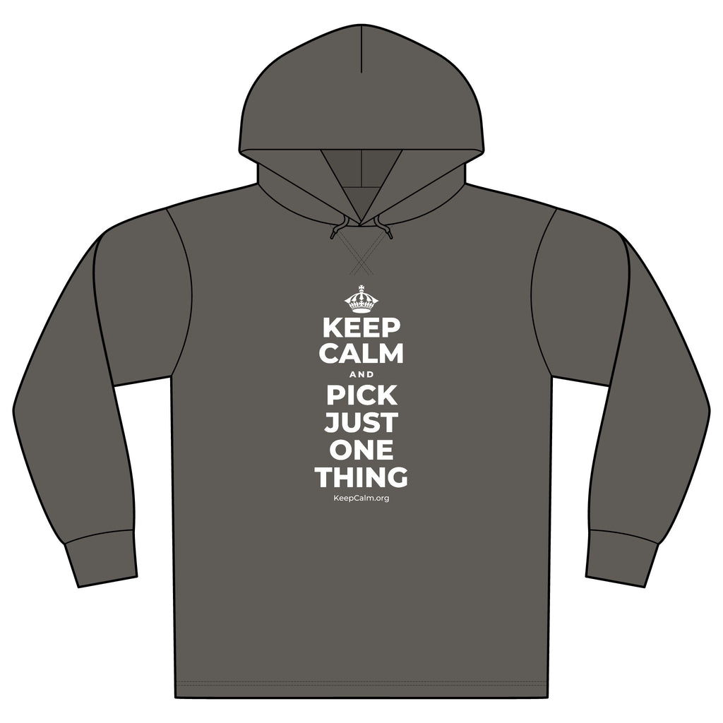 KEEP CALM AND PICK JUST ONE THING Organic Hoodie Tee