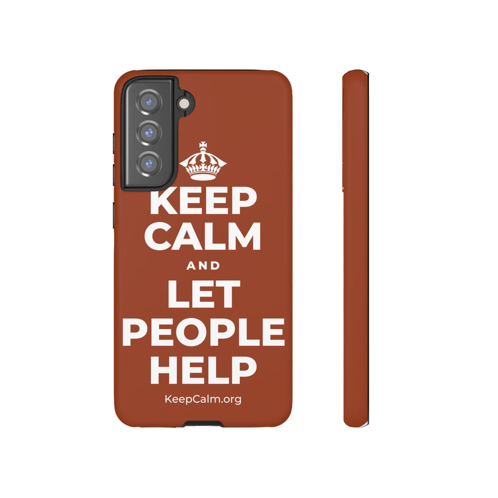 KEEP CALM AND LET PEOPLE HELP Phone Case