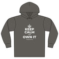 KEEP CALM AND OWN IT Organic Hoodie Tee