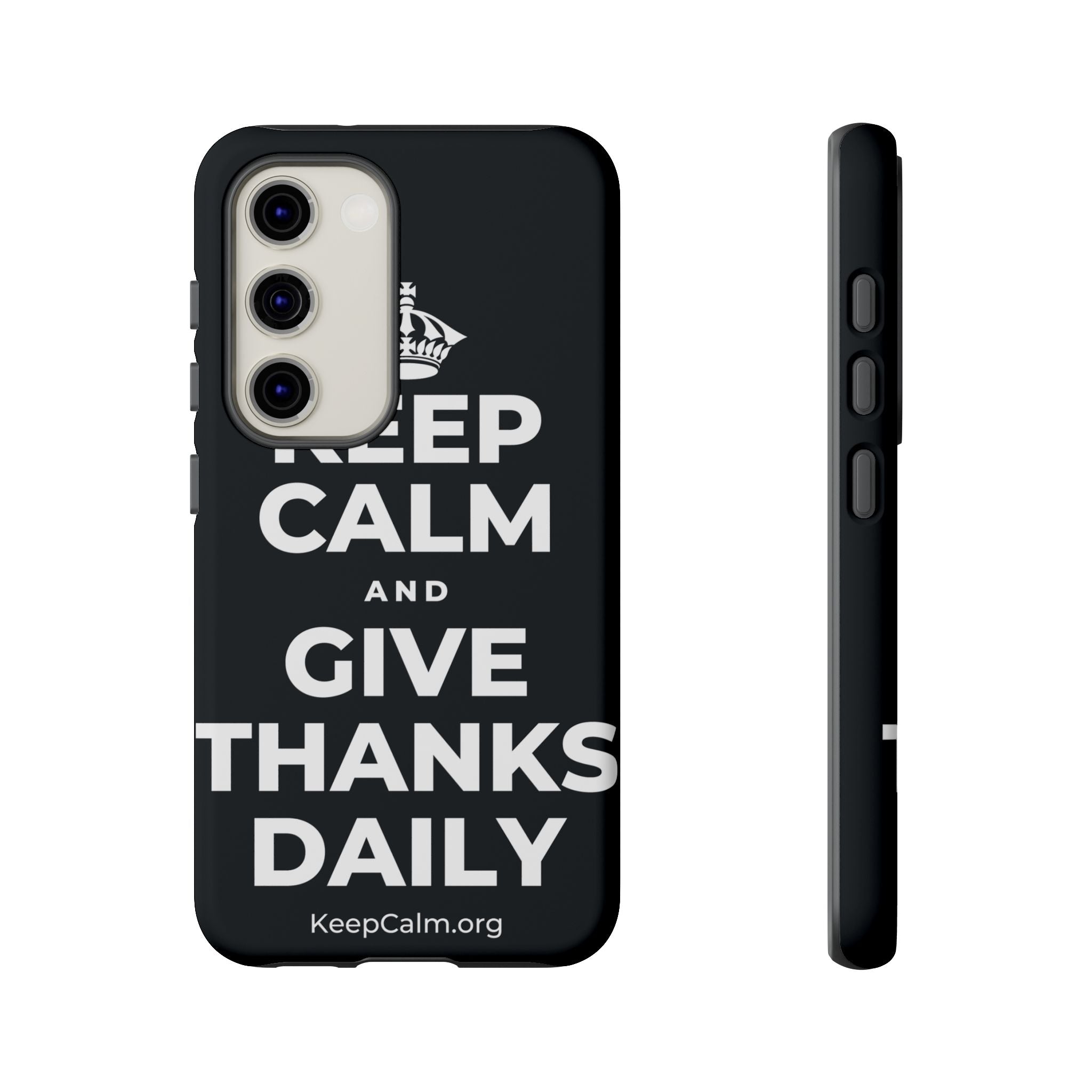 KEEP CALM AND GIVE THANKS DAILY Phone Case (Dark)
