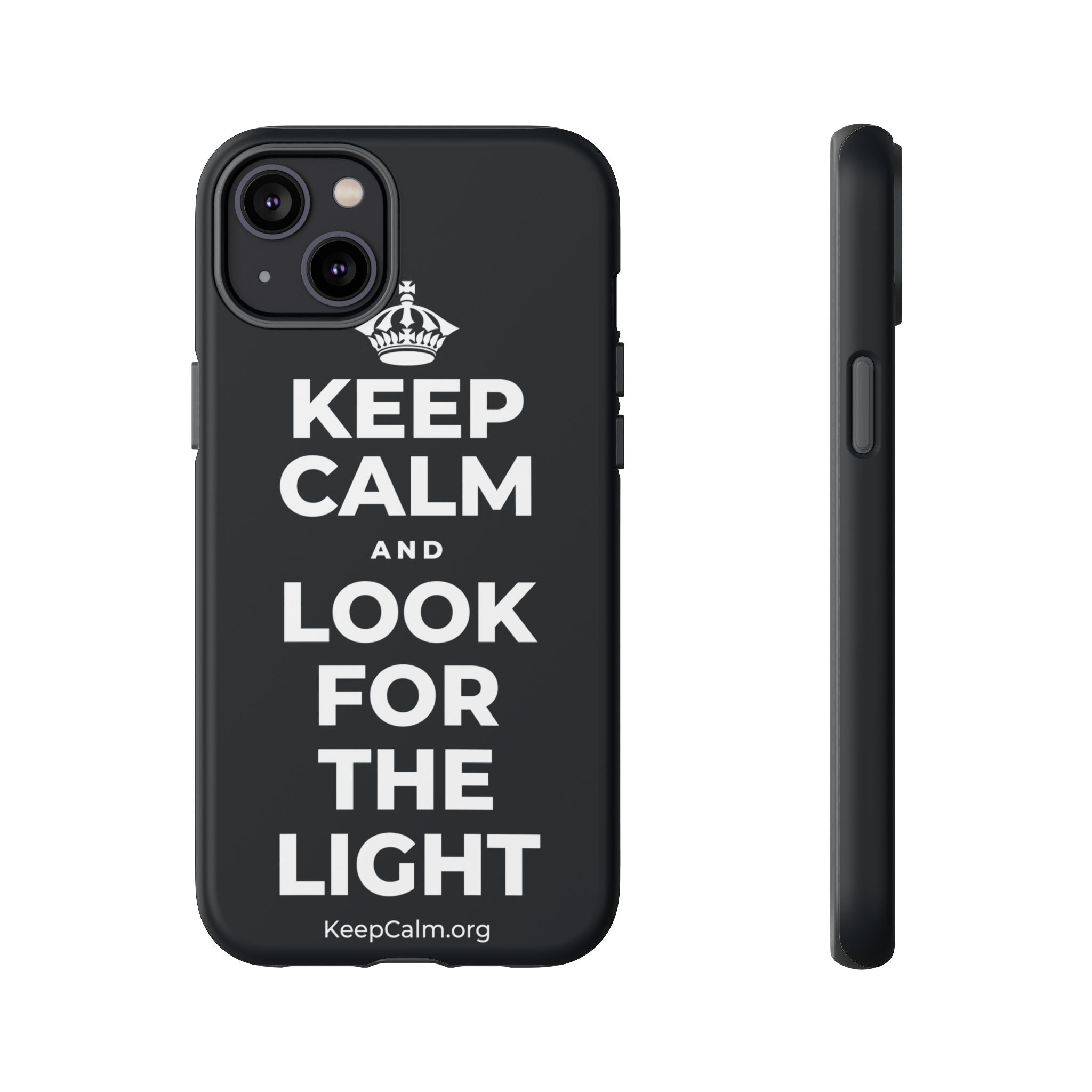 KEEP CALM AND LOOK FOR THE LIGHT Phone Case (Dark)