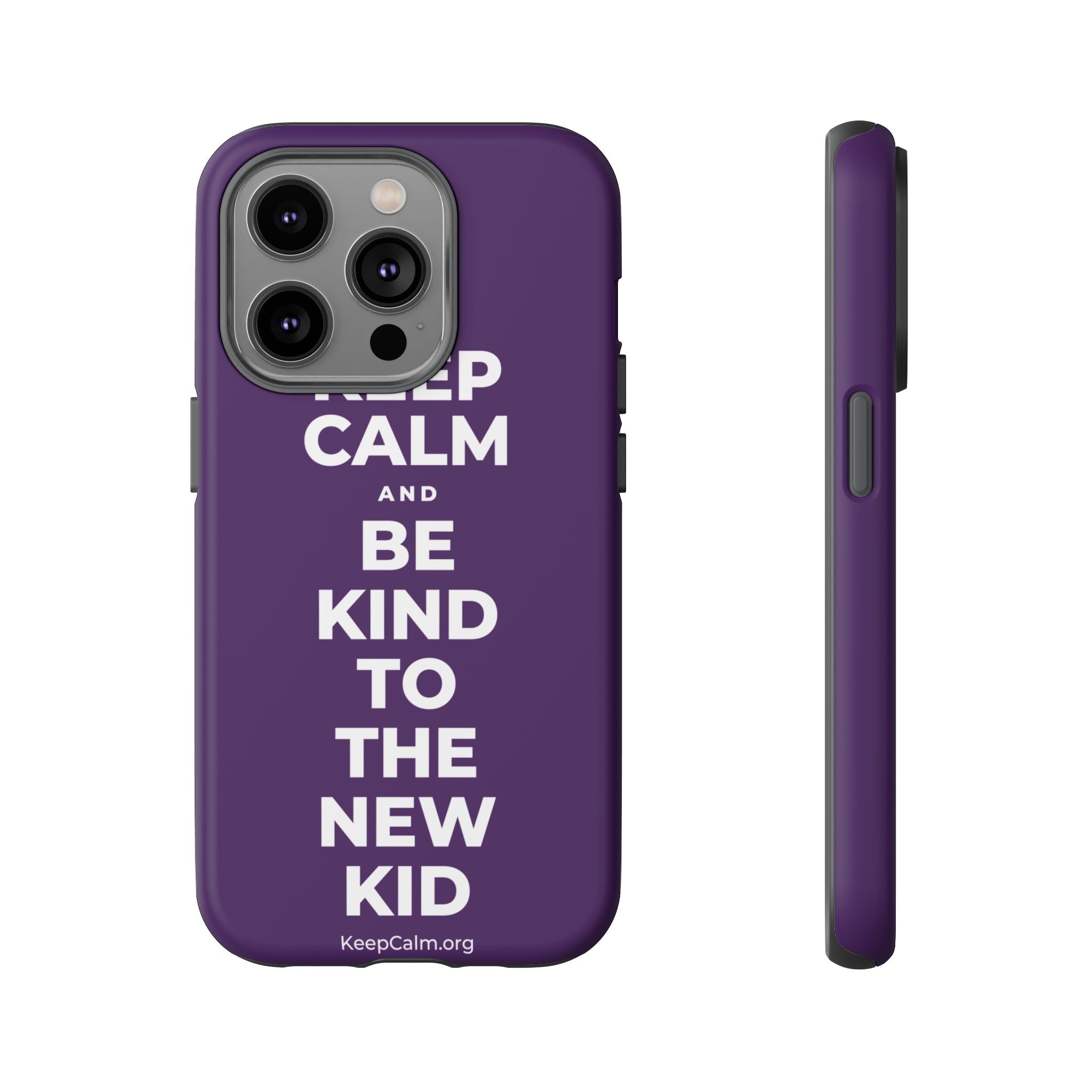 KEEP CALM AND BE KIND TO THE NEW KID Phone Case