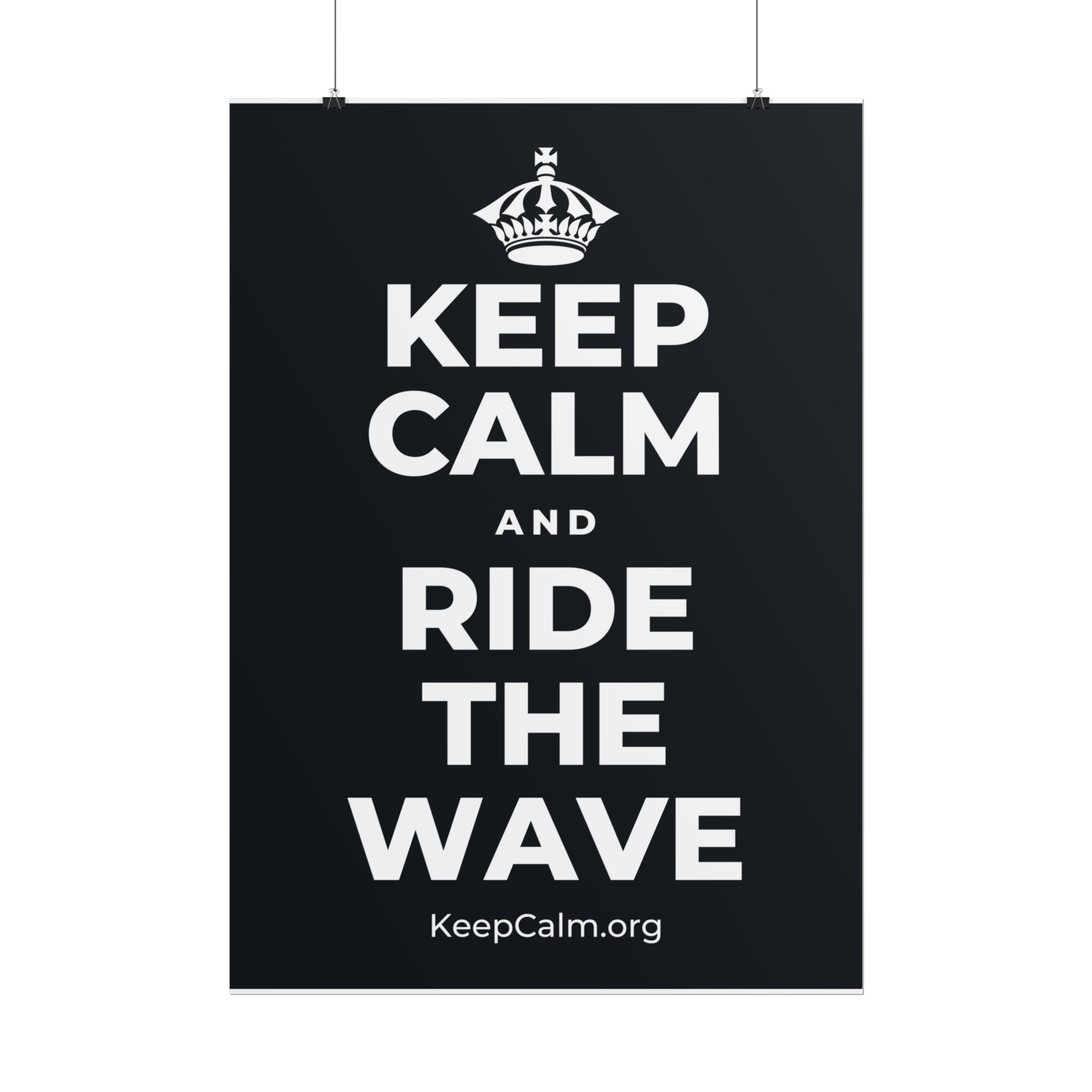 KEEP CALM AND RIDE THE WAVE Poster (Dark)