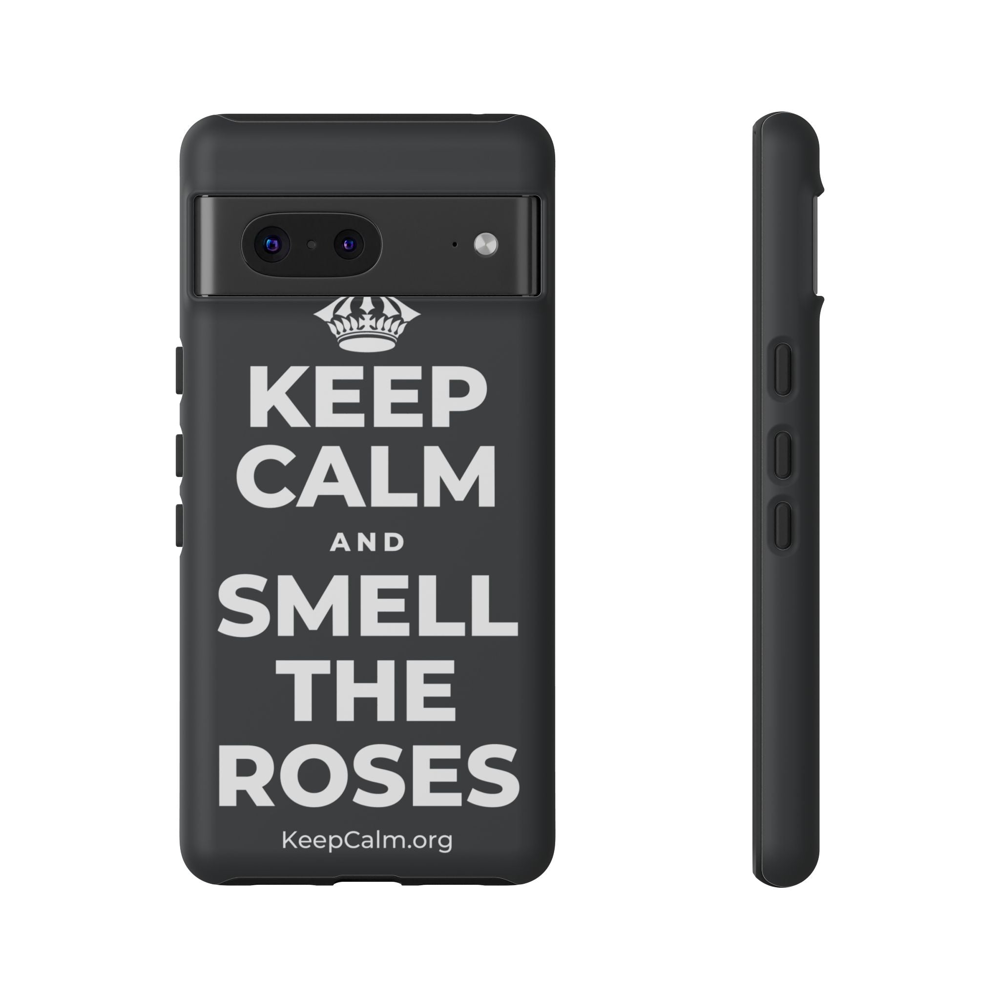 KEEP CALM AND SMELL THE ROSES Phone Case (Dark)