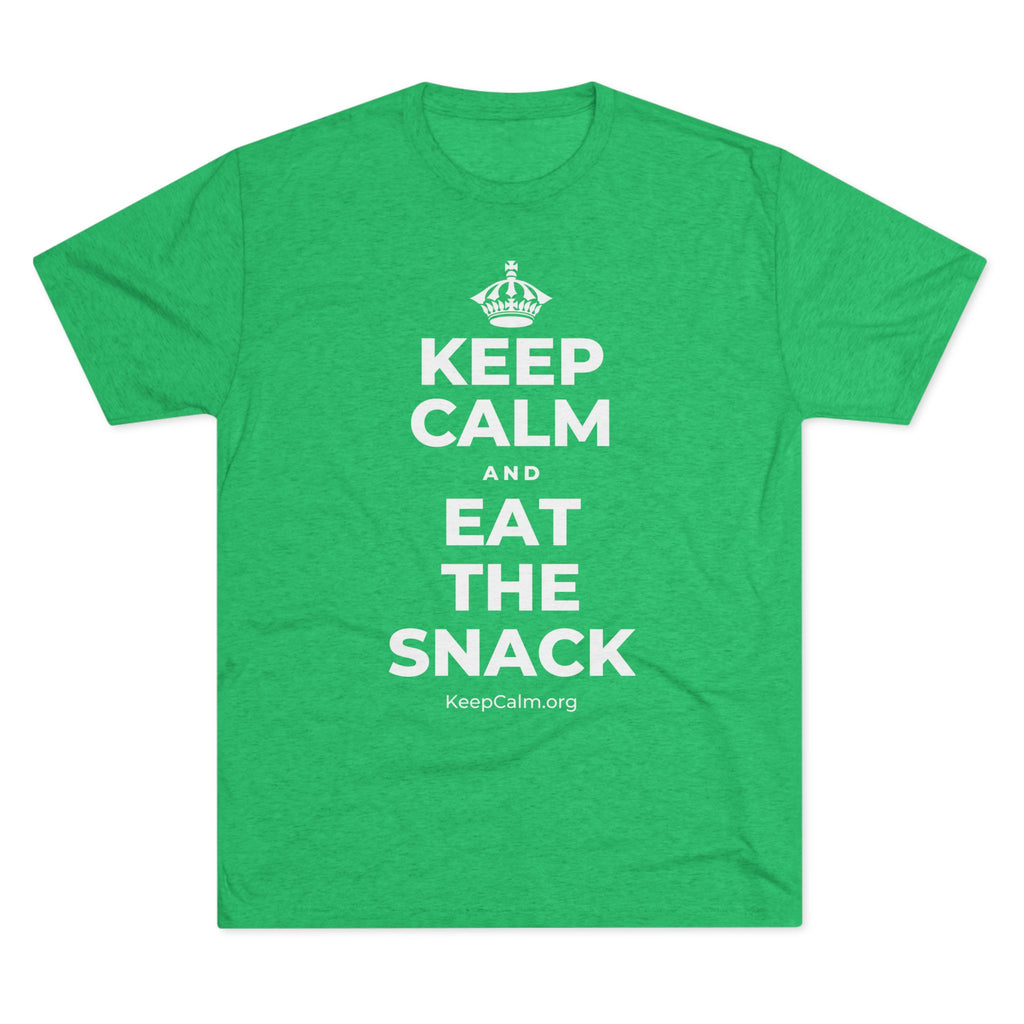 KEEP CALM AND EAT THE SNACK Tri-Blend Tee