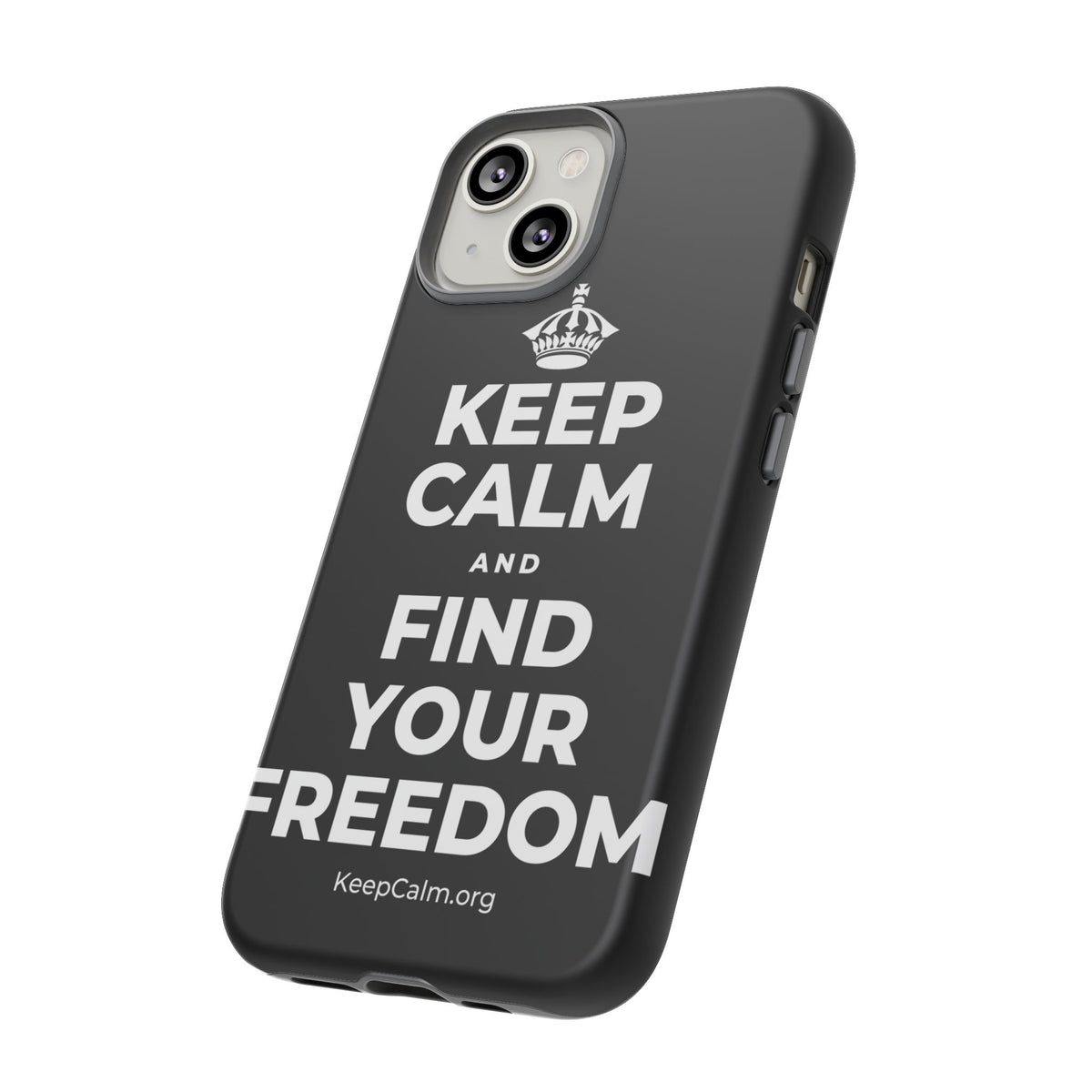 KEEP CALM AND FIND YOUR FREEDOM Phone Case