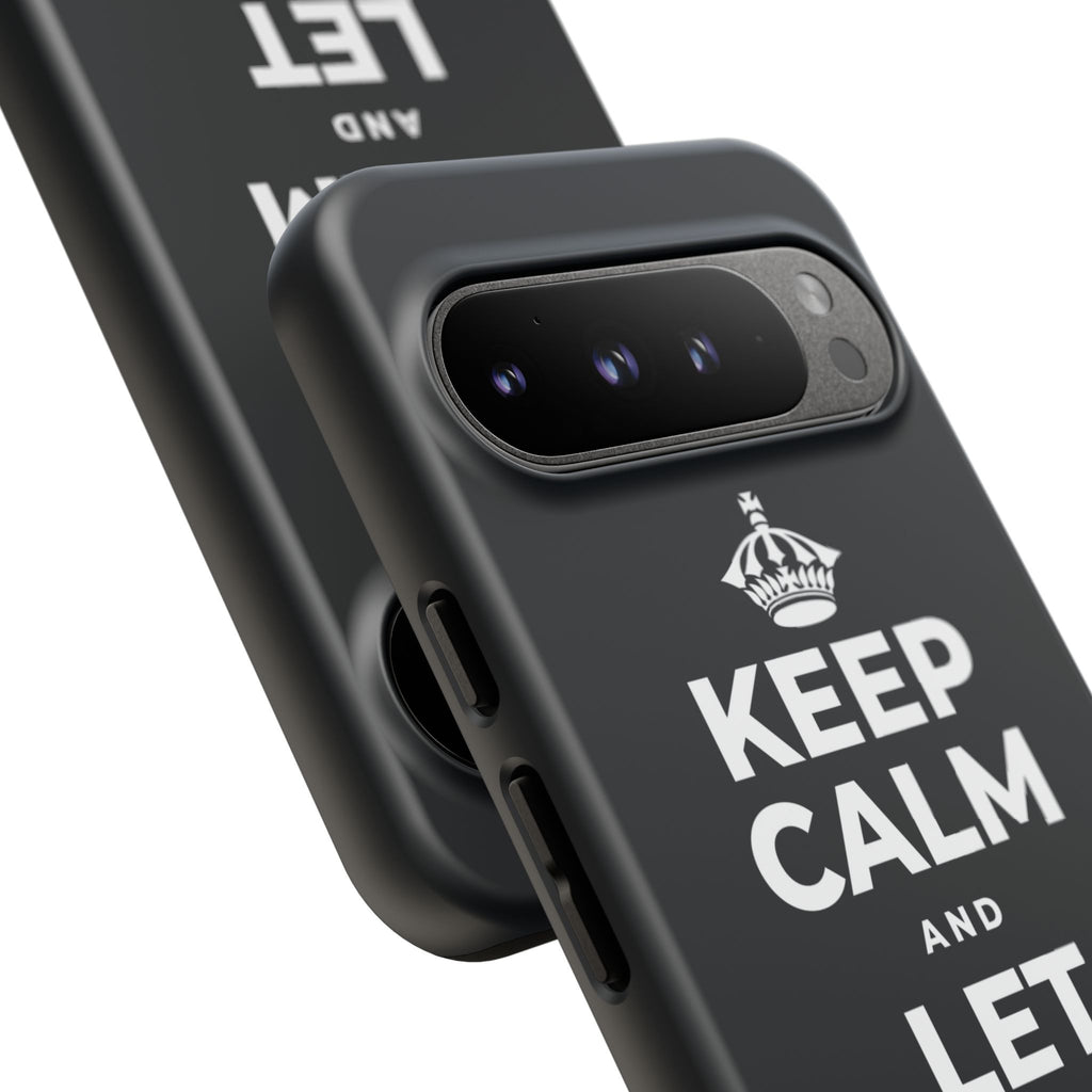 KEEP CALM AND LET YOURSELF ENJOY IT Phone Case (Dark)