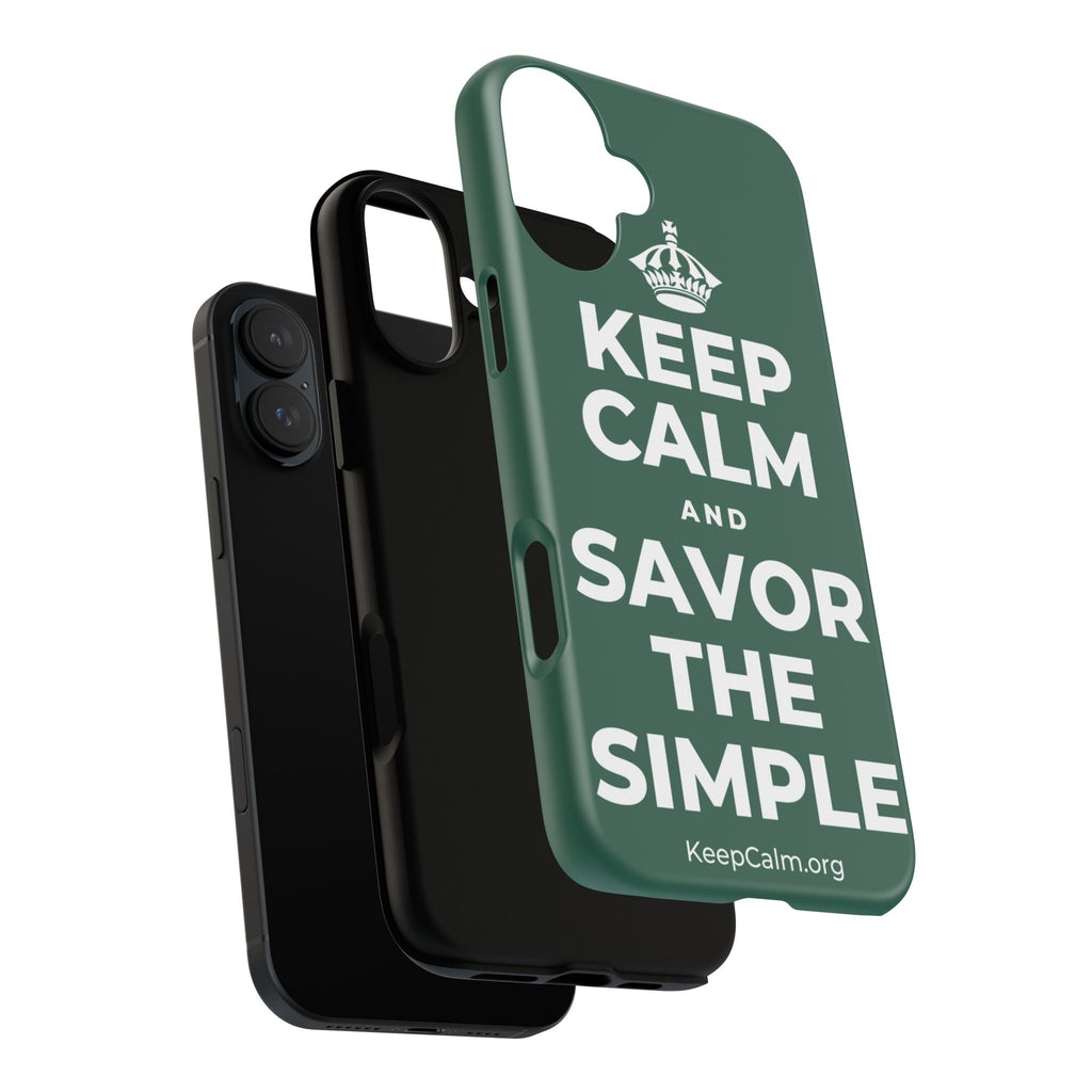 KEEP CALM AND SAVOR THE SIMPLE Phone Case