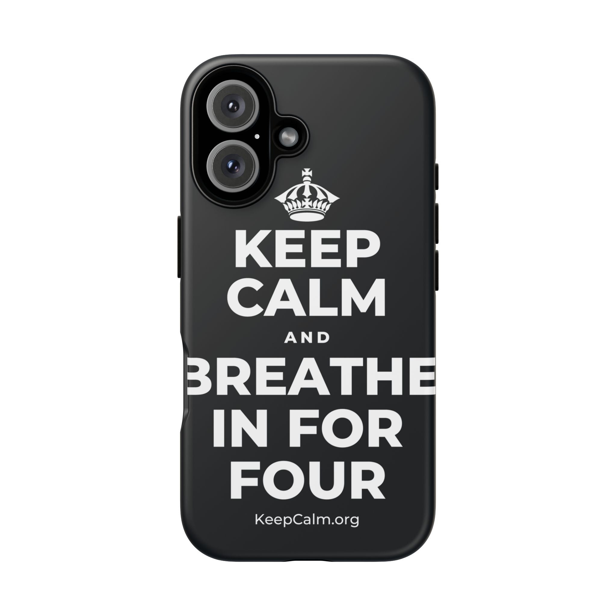KEEP CALM AND BREATHE IN FOR FOUR Phone Case (Dark)