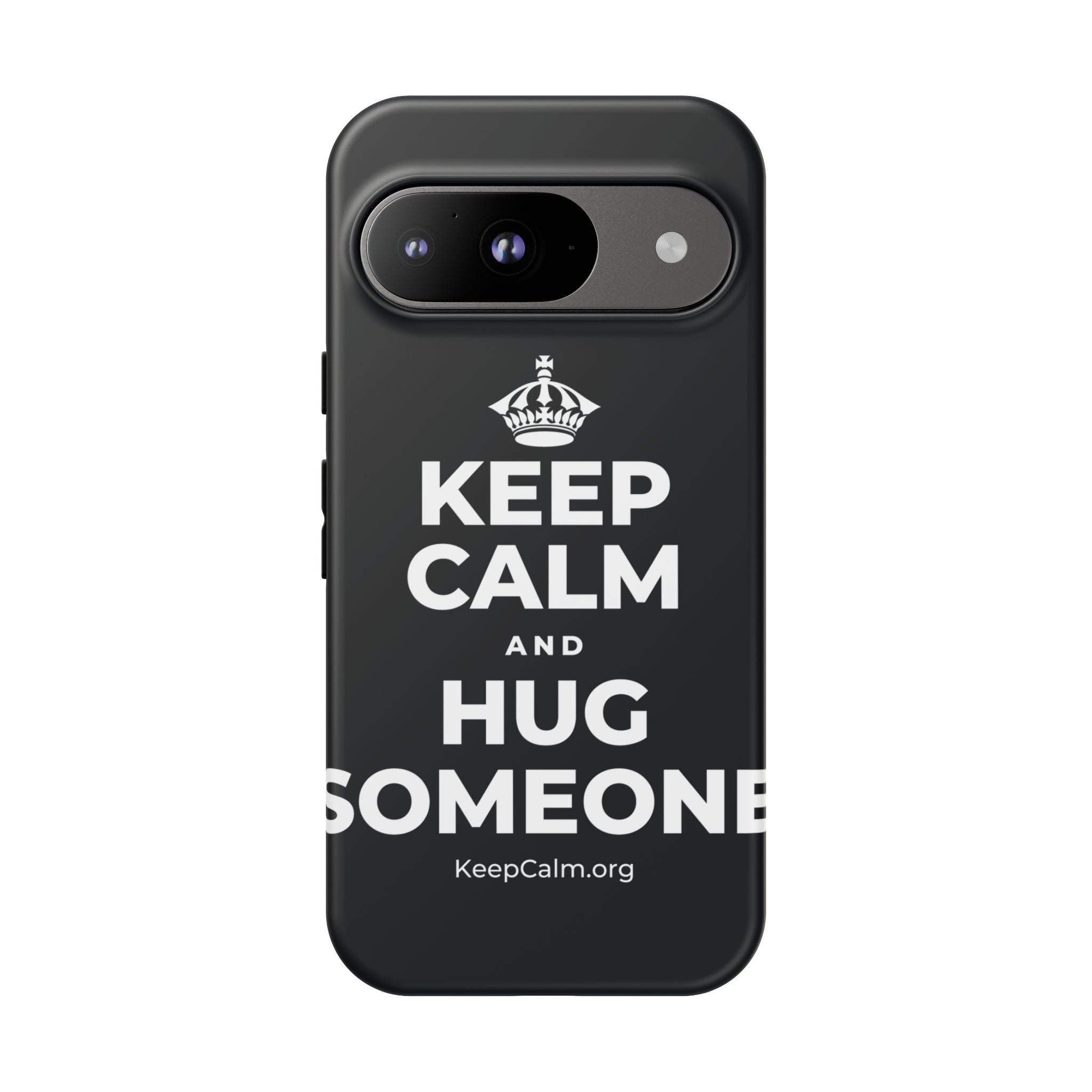 KEEP CALM AND HUG SOMEONE Phone Case (Dark)