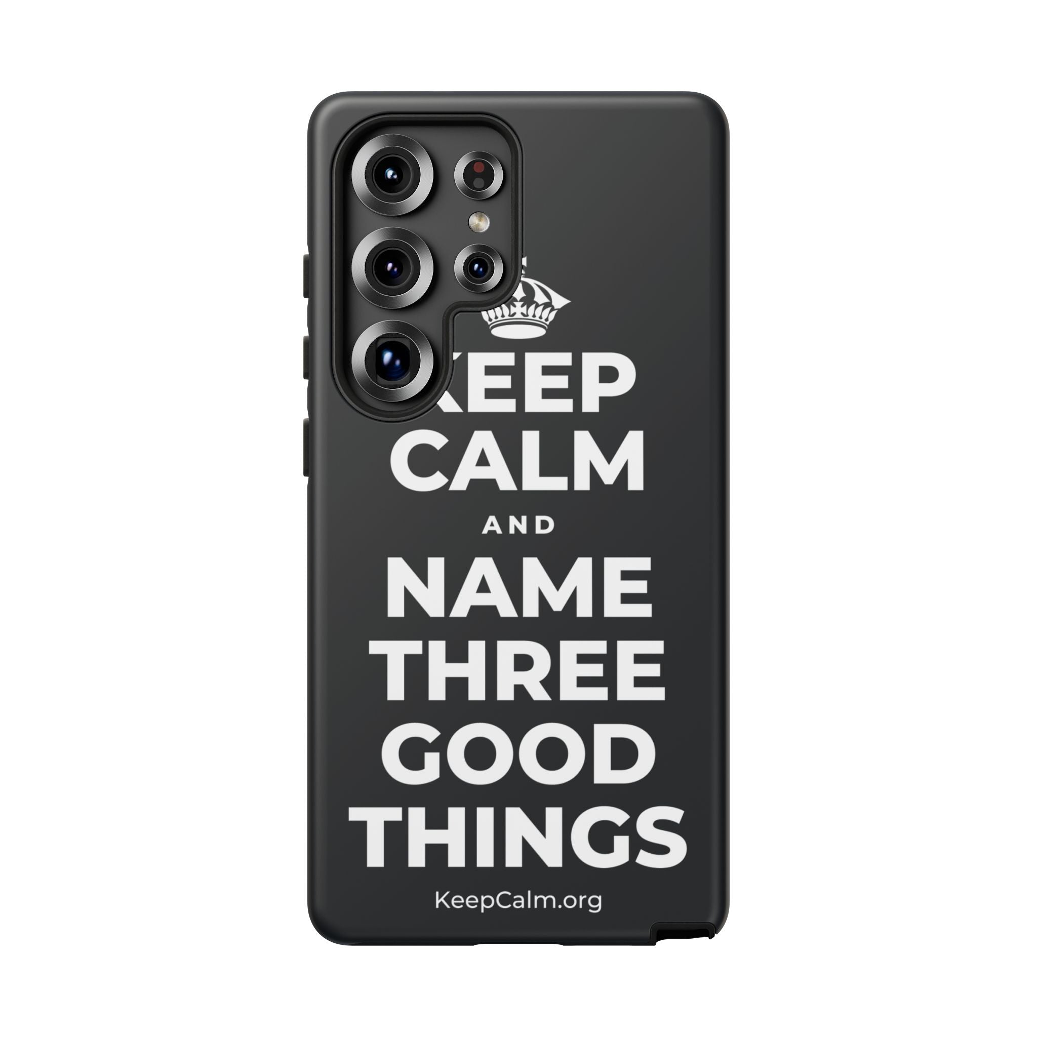 KEEP CALM AND NAME THREE GOOD THINGS Phone Case (Dark)