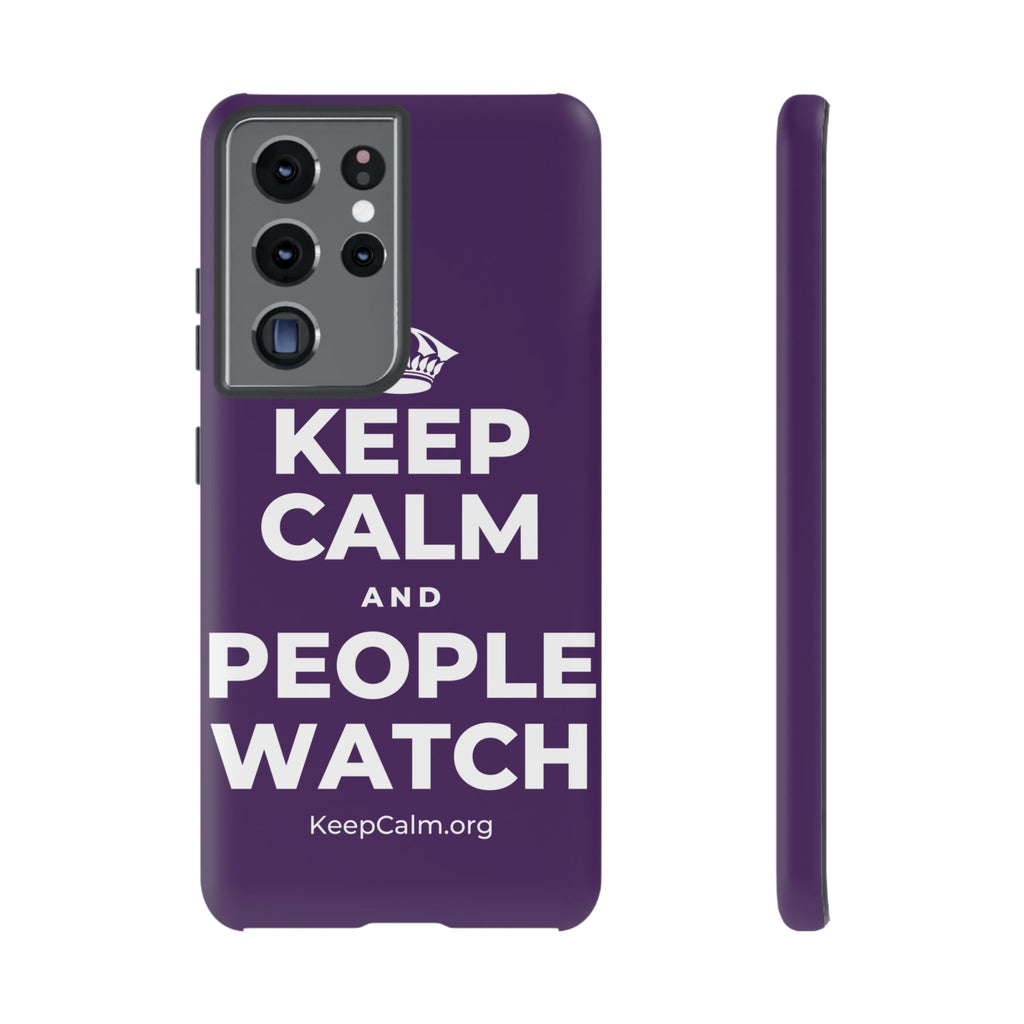 KEEP CALM AND PEOPLE WATCH Phone Case