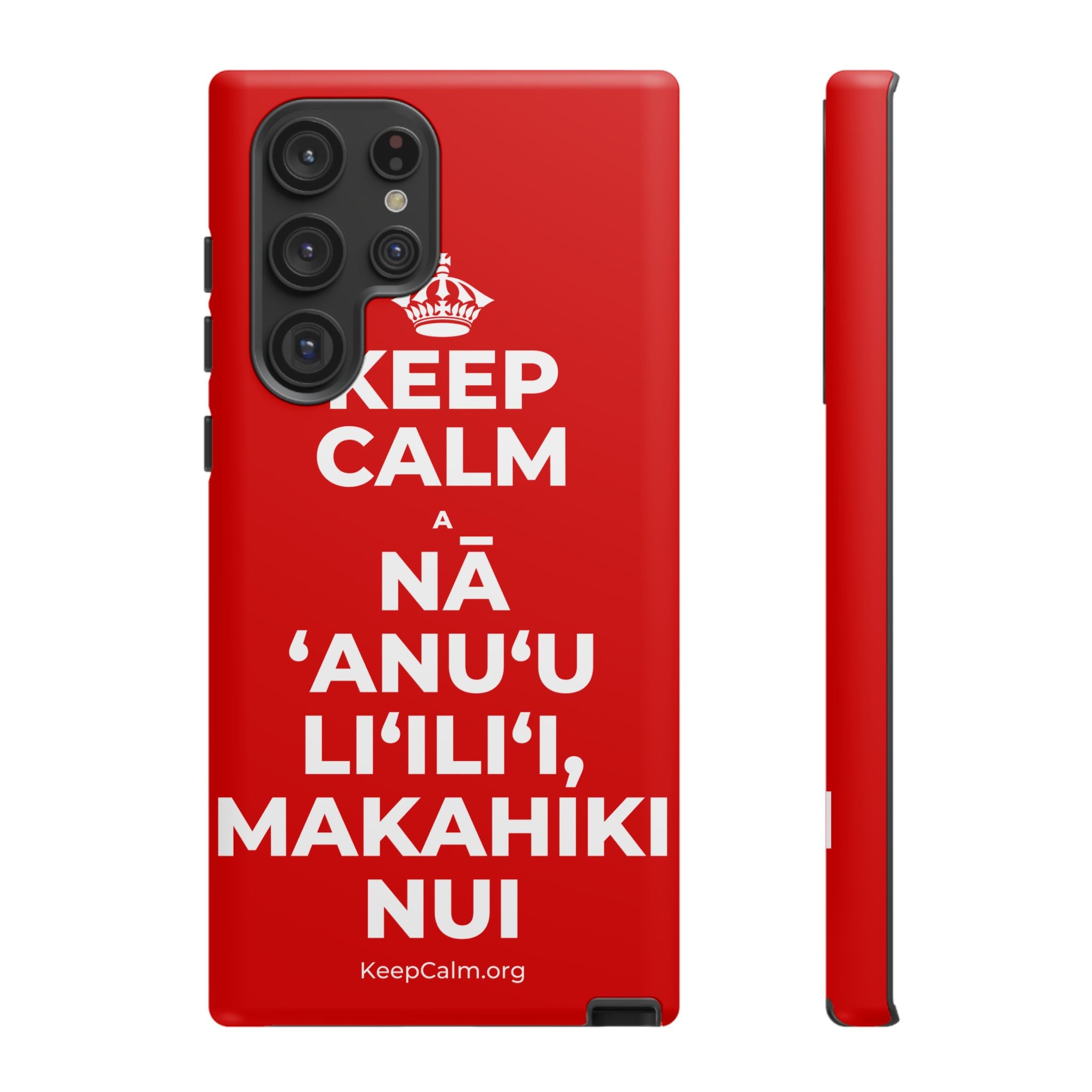 KEEP CALM A NĀ ʻANUʻU LIʻILIʻI, MAKAHIKI NUI Phone Case