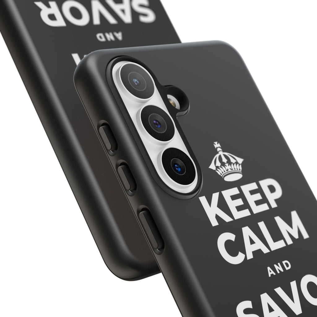 KEEP CALM AND SAVOR THIS MOMENT Phone Case