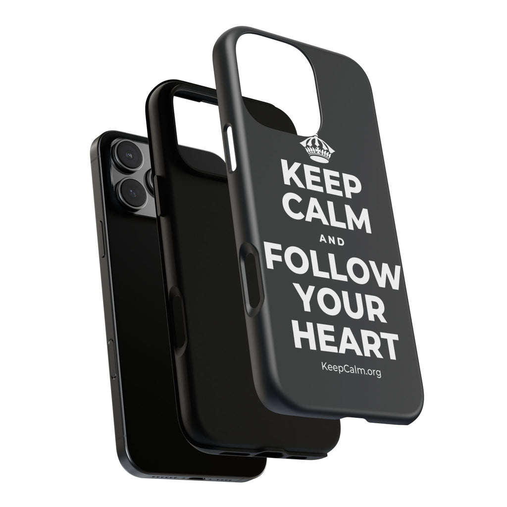 KEEP CALM AND FOLLOW YOUR HEART Phone Case (Dark)