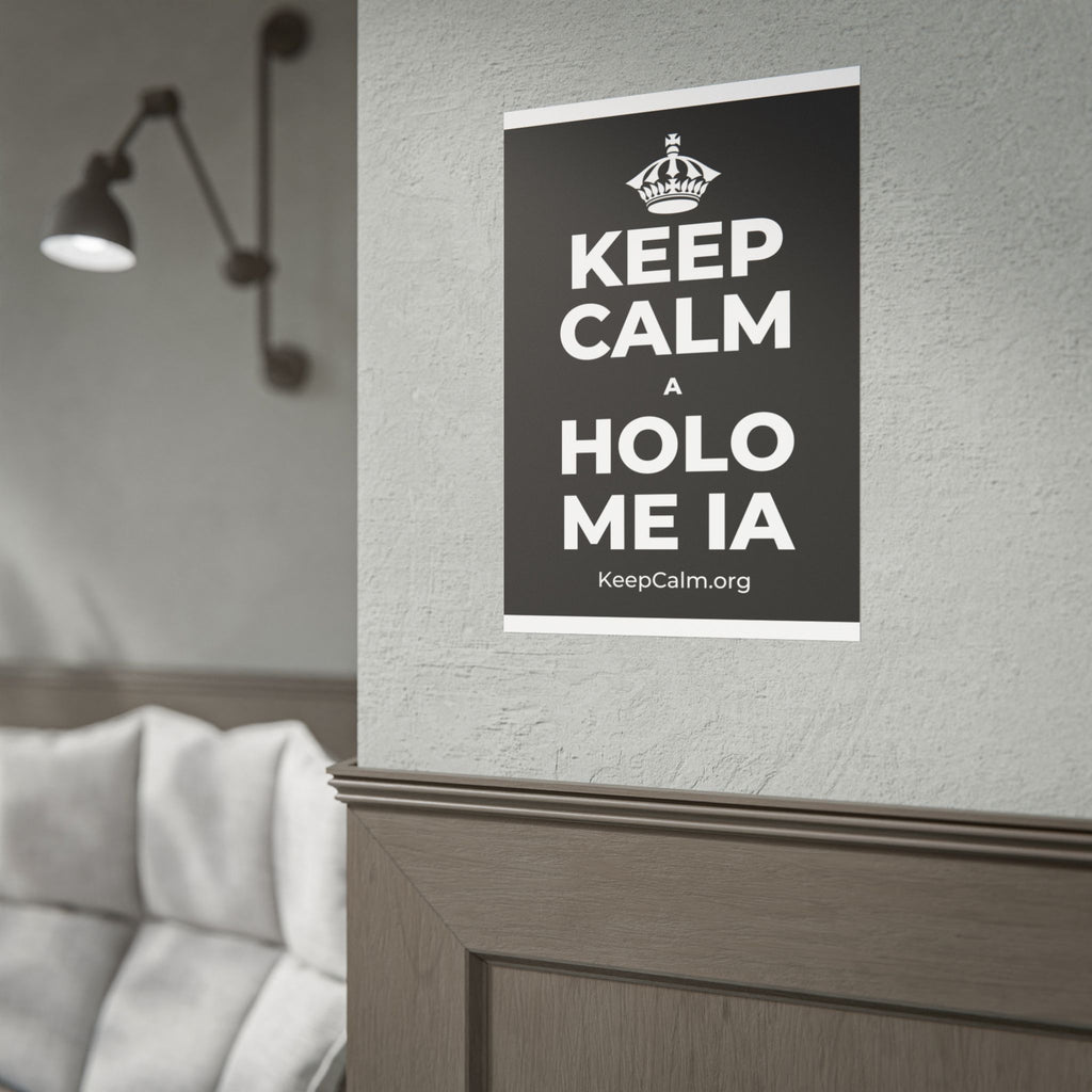 KEEP CALM A HOLO ME IA Poster